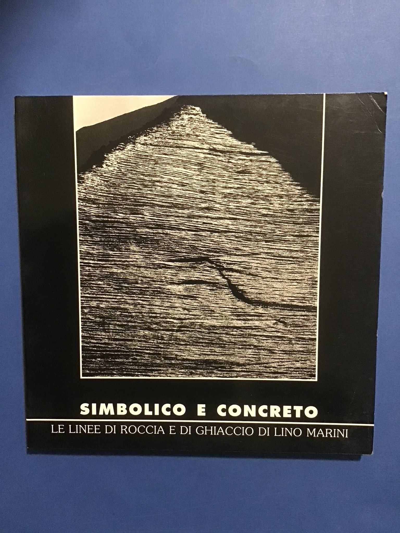 SIMBOLICO E CONCRETO. LE LINEE DI ROCCIA E DI GHIACCIO …