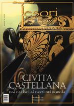 Civita Castellana dai ai falisci ai Fasti dei Borgia