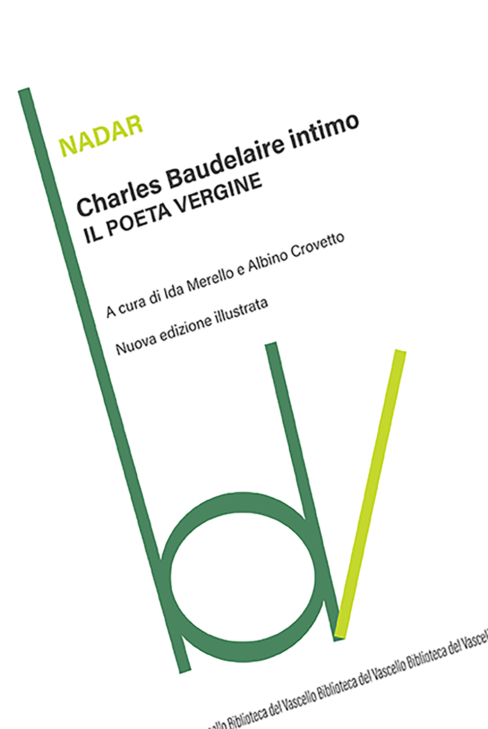 Charles Baudelaire intimo. Il poeta vergine