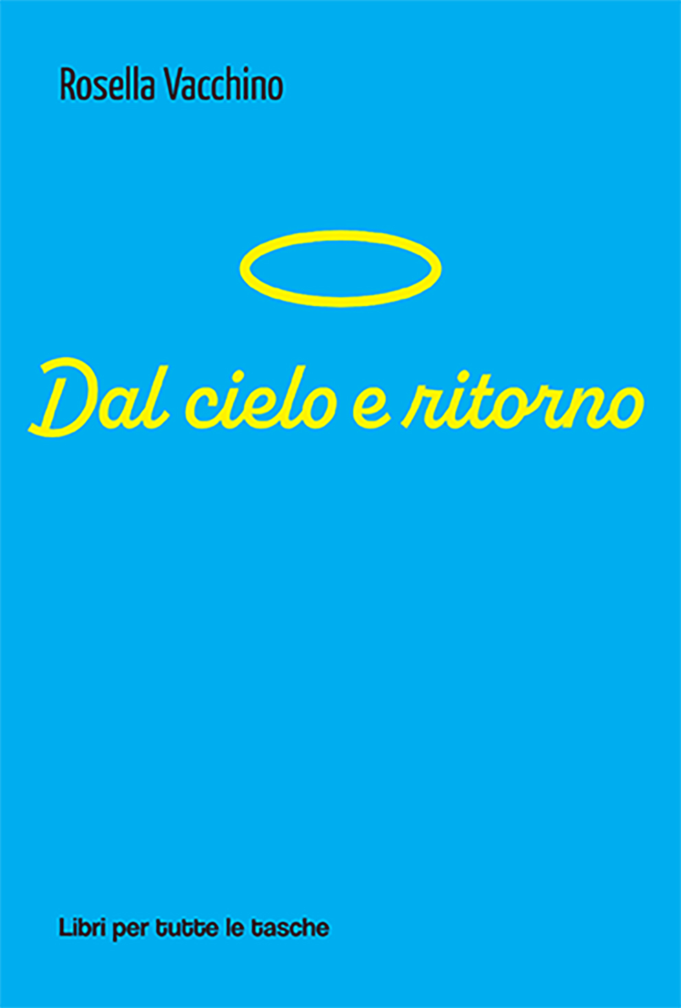 Dal cielo e ritorno