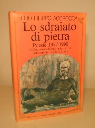 LO SDRAIATO DI PIETRA - POESIE 1977-1990 - COLLOQUIO SOLILOQUIO …