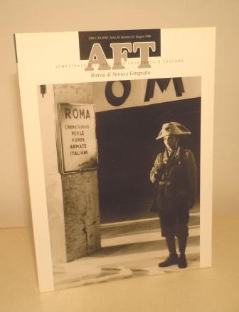 AFT - RIVISTA DI STORIA E FOTOGRAFIA - SEMESTRALE DELL'ARCHIVIO …