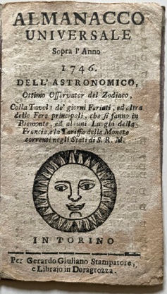 Almanacco universale sopra l’anno 1746 dell’astronomico Ottimo Osservator del Zodiaco, …