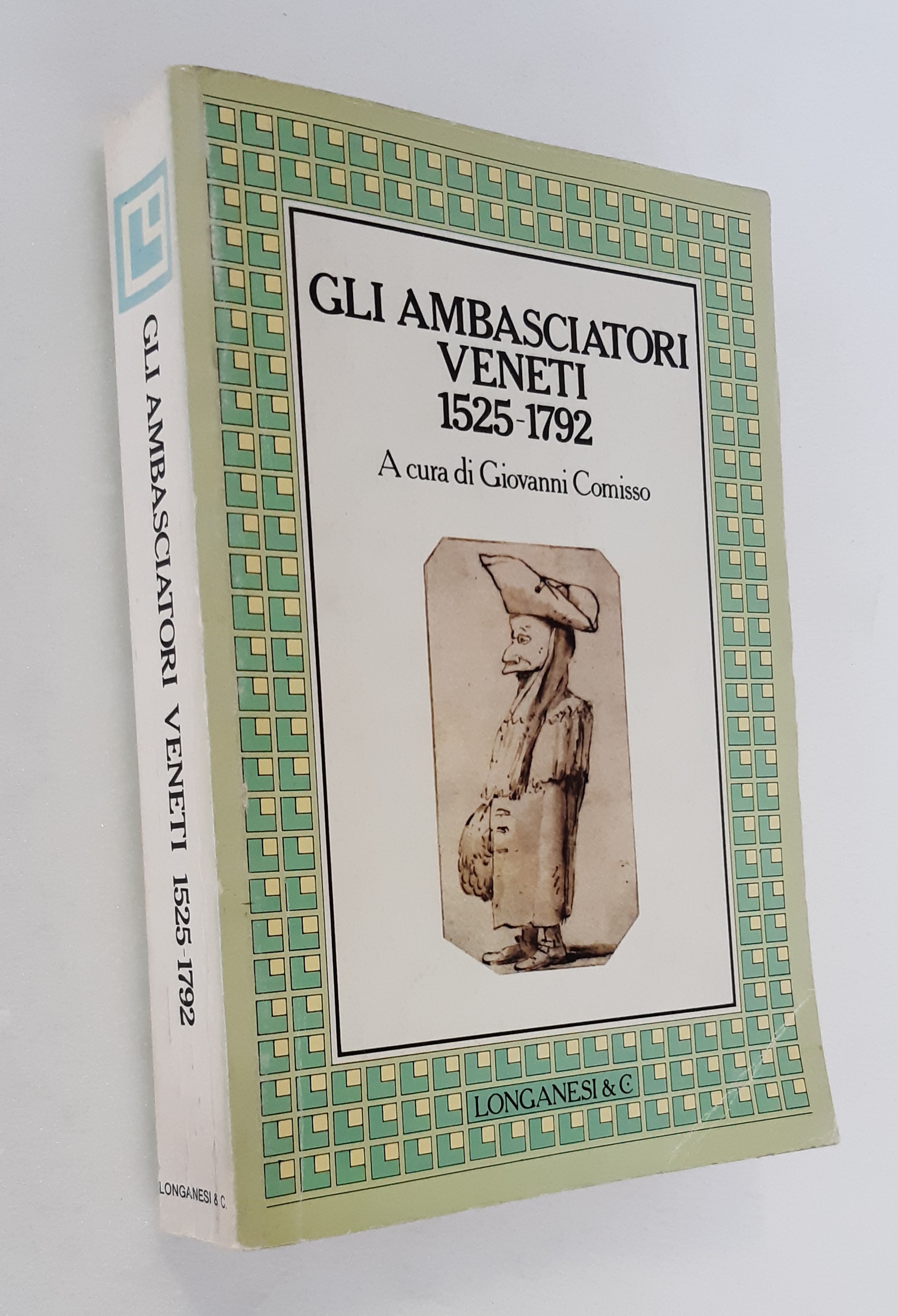 GLI AMBASCIATORI VENETI 1525-1792