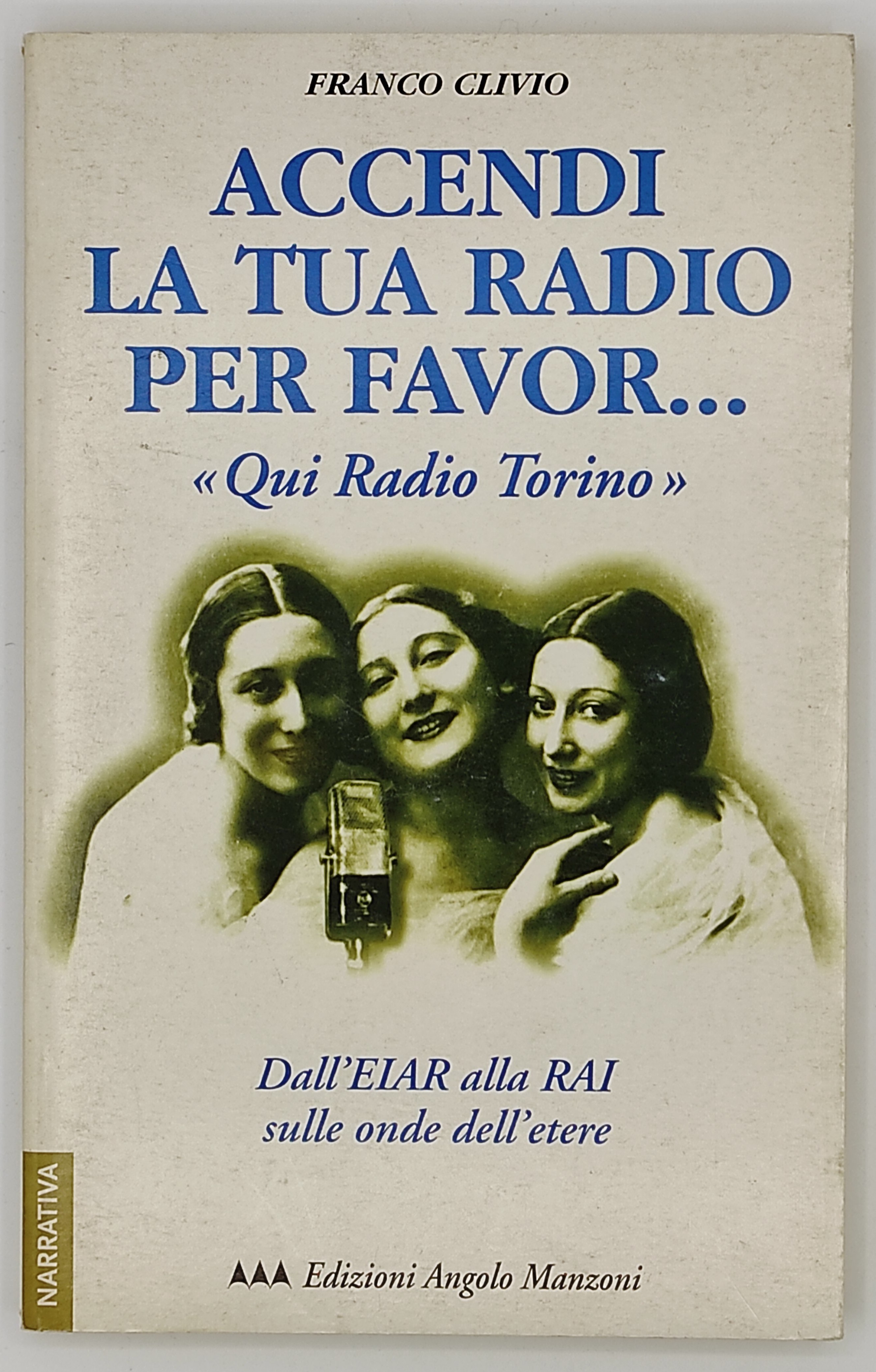 Accendi la tua radio per favor. Qui Radio Torino