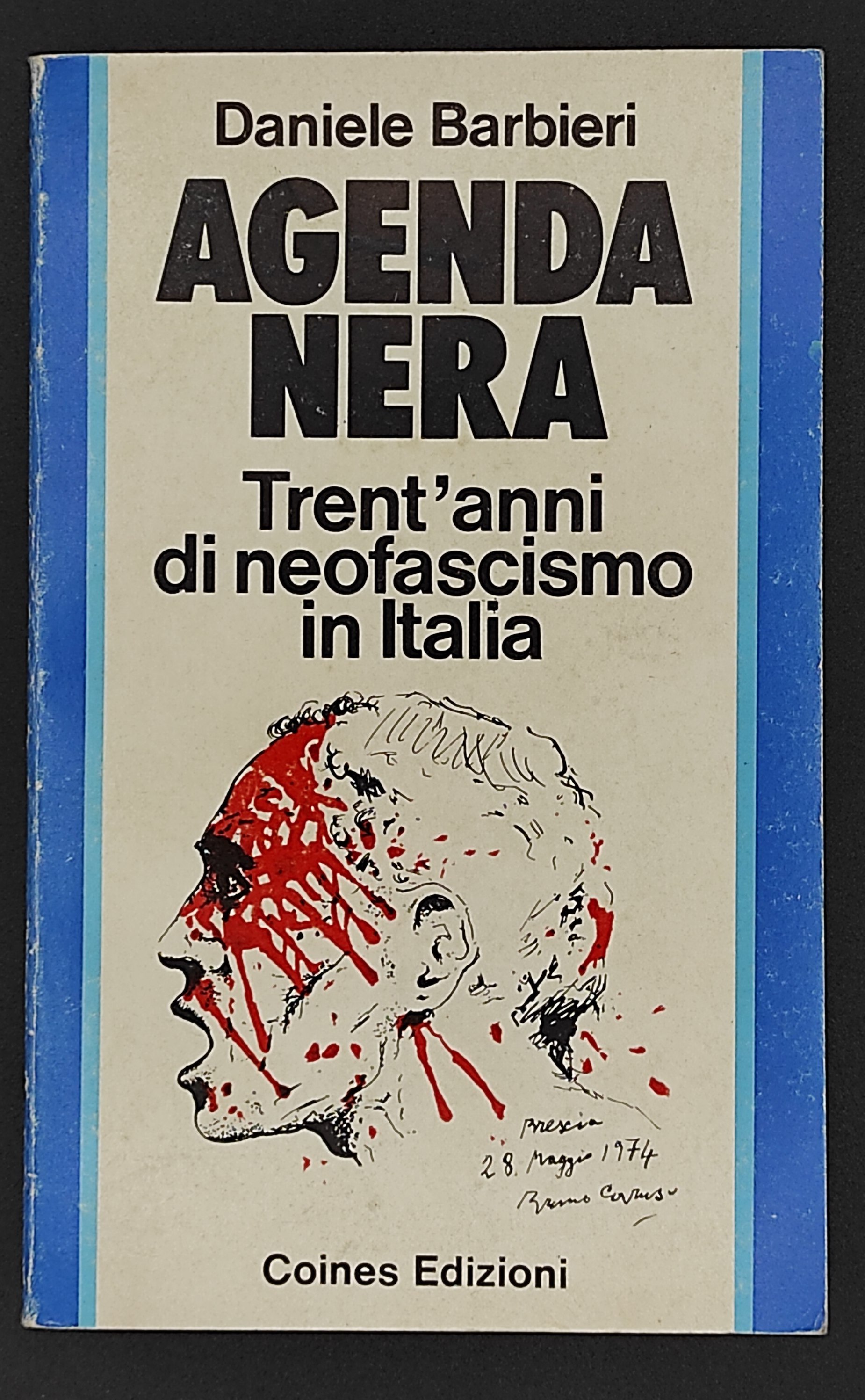 Agenda nera. Trent'anni di neofascismo in Italia