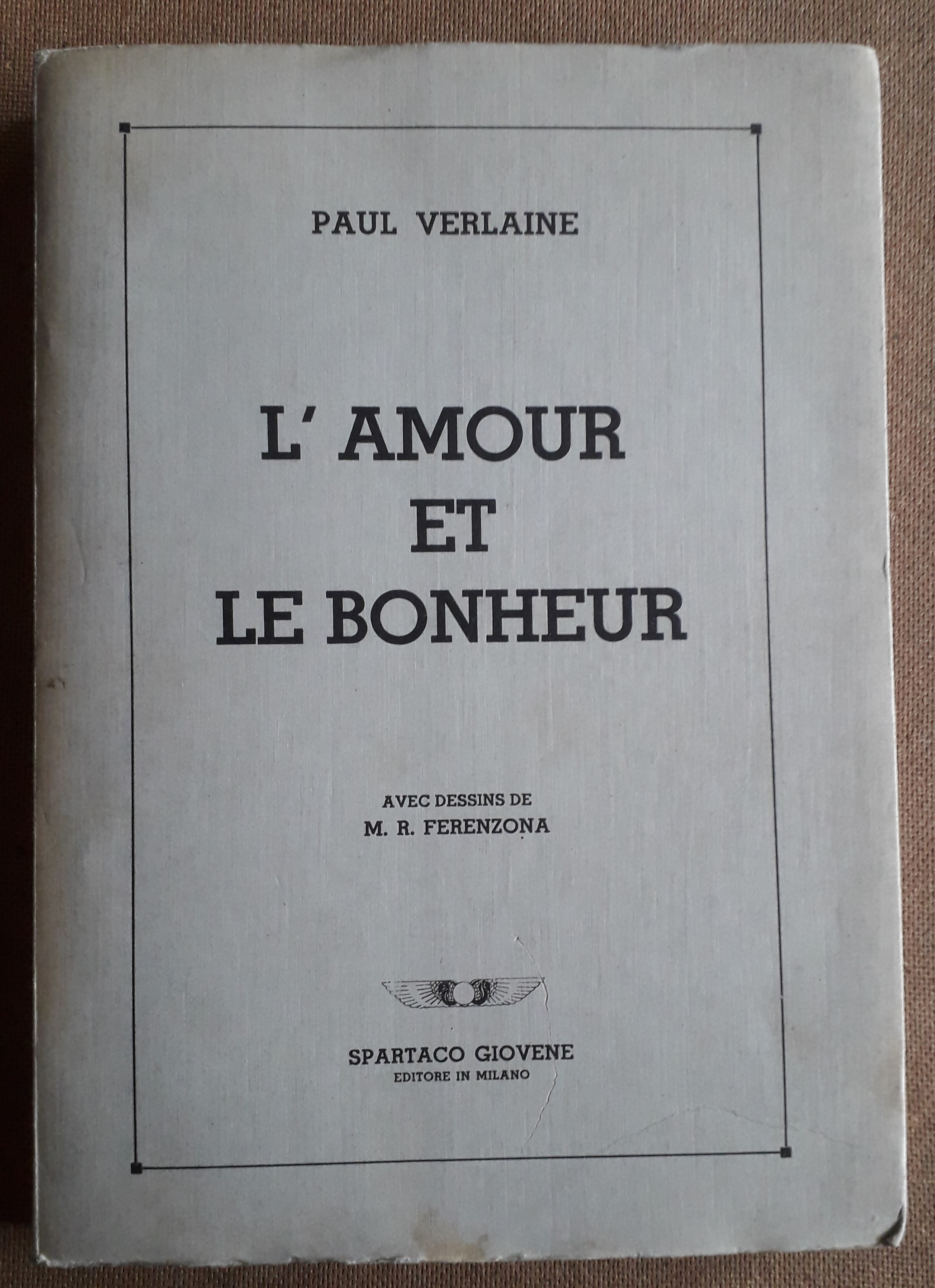 L'amour et le bonheur avec dessins de M. R. Ferenzona