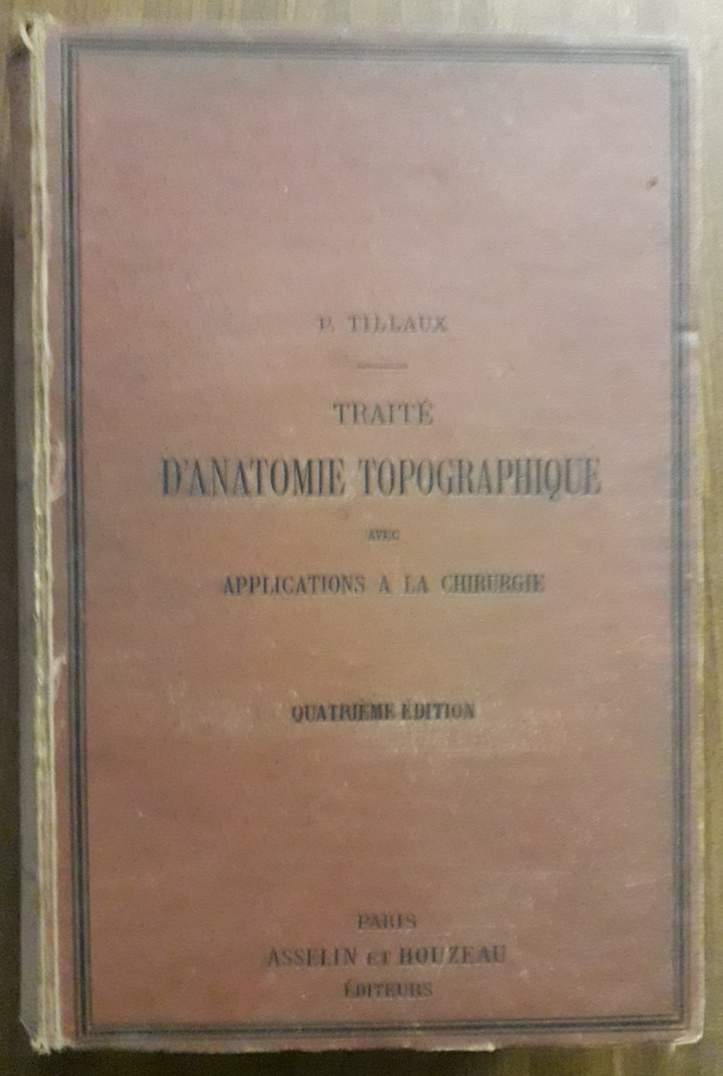 Traité d'Anatomie topographique avec applications a la Chirurgie.