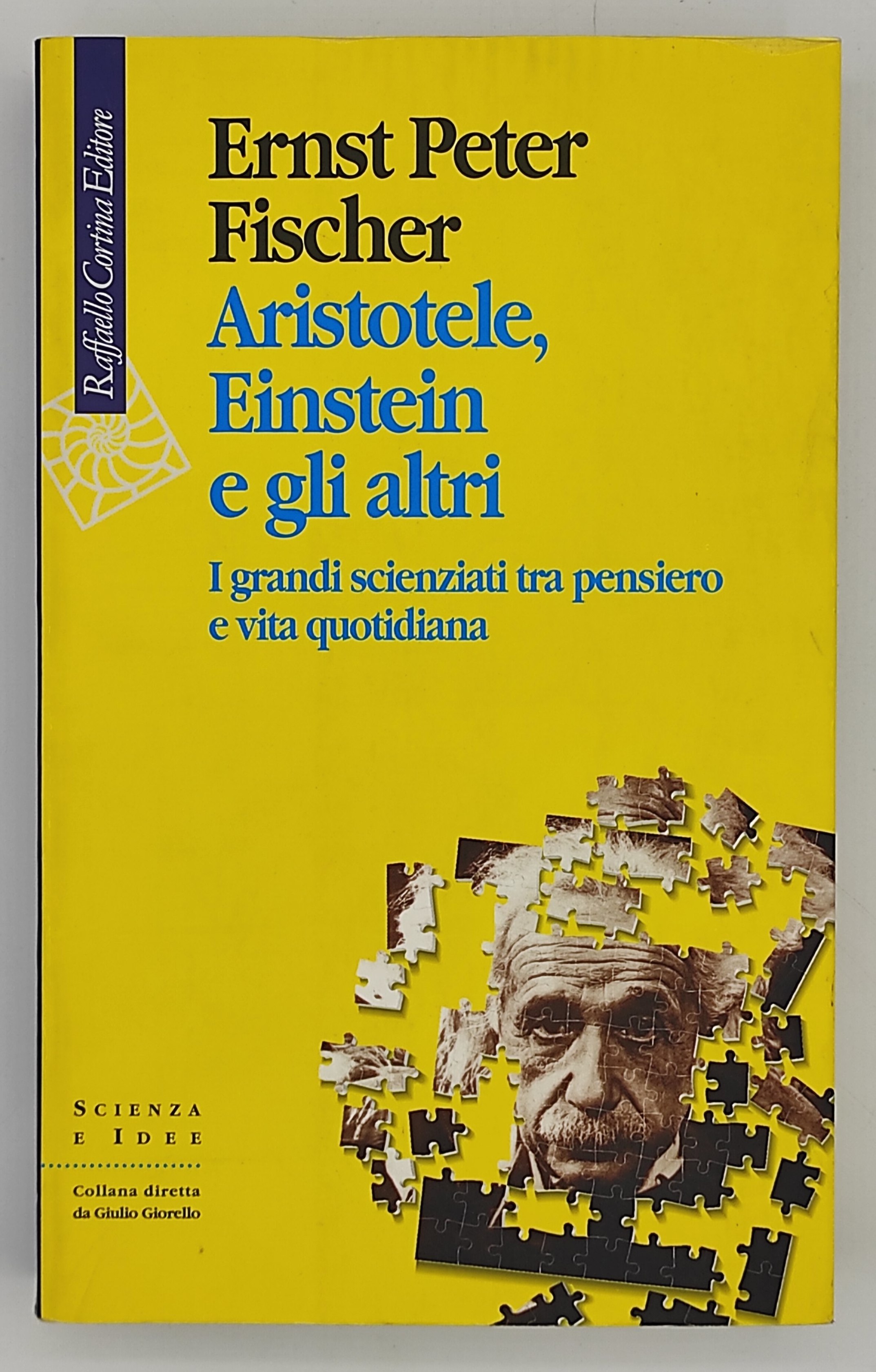 Aristotele, Einstein e gli altri. I grandi scienziati tra pensiero …