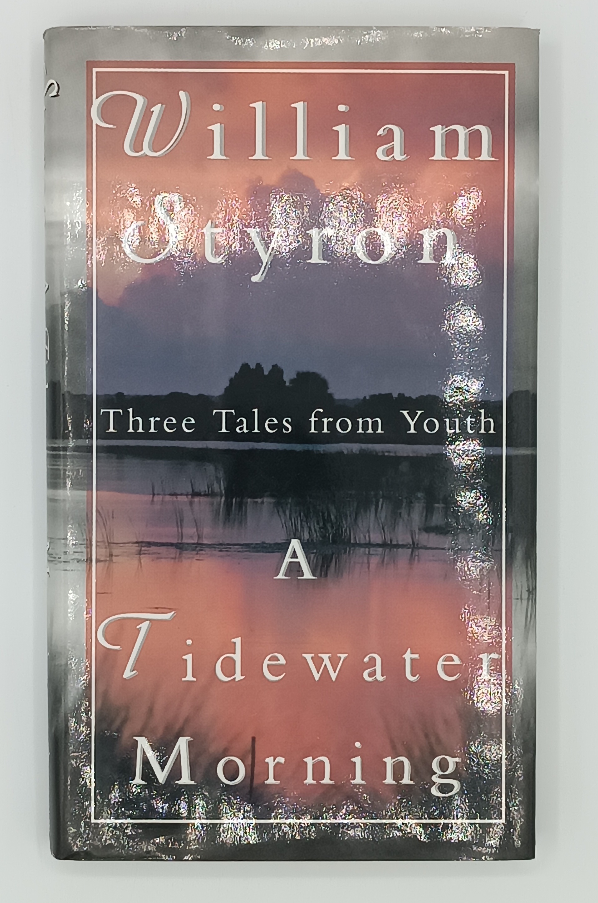 A Tidewater Morning. Three Tales from Youth