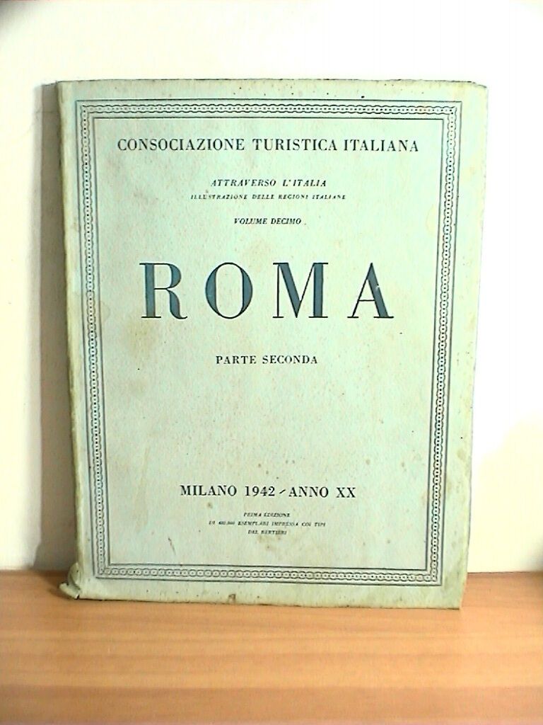 Attraverso l'italia illustrazione delle regioni italiane - Roma, parte seconda