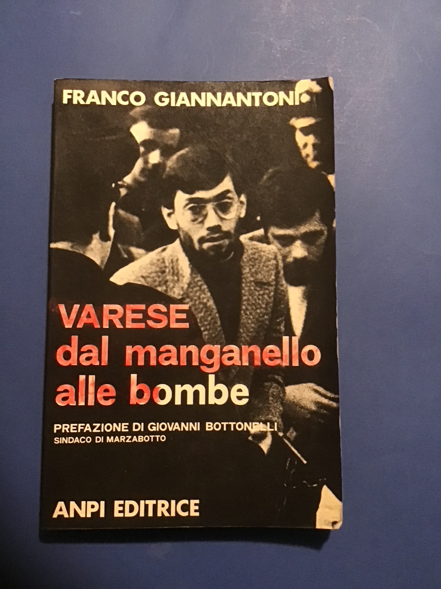 VARESE: DAL MANGANELLO ALLE BOMBE