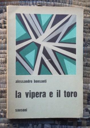 LA VIPERA E IL TORO - PRIMA EDIZIONE - COLLANA …