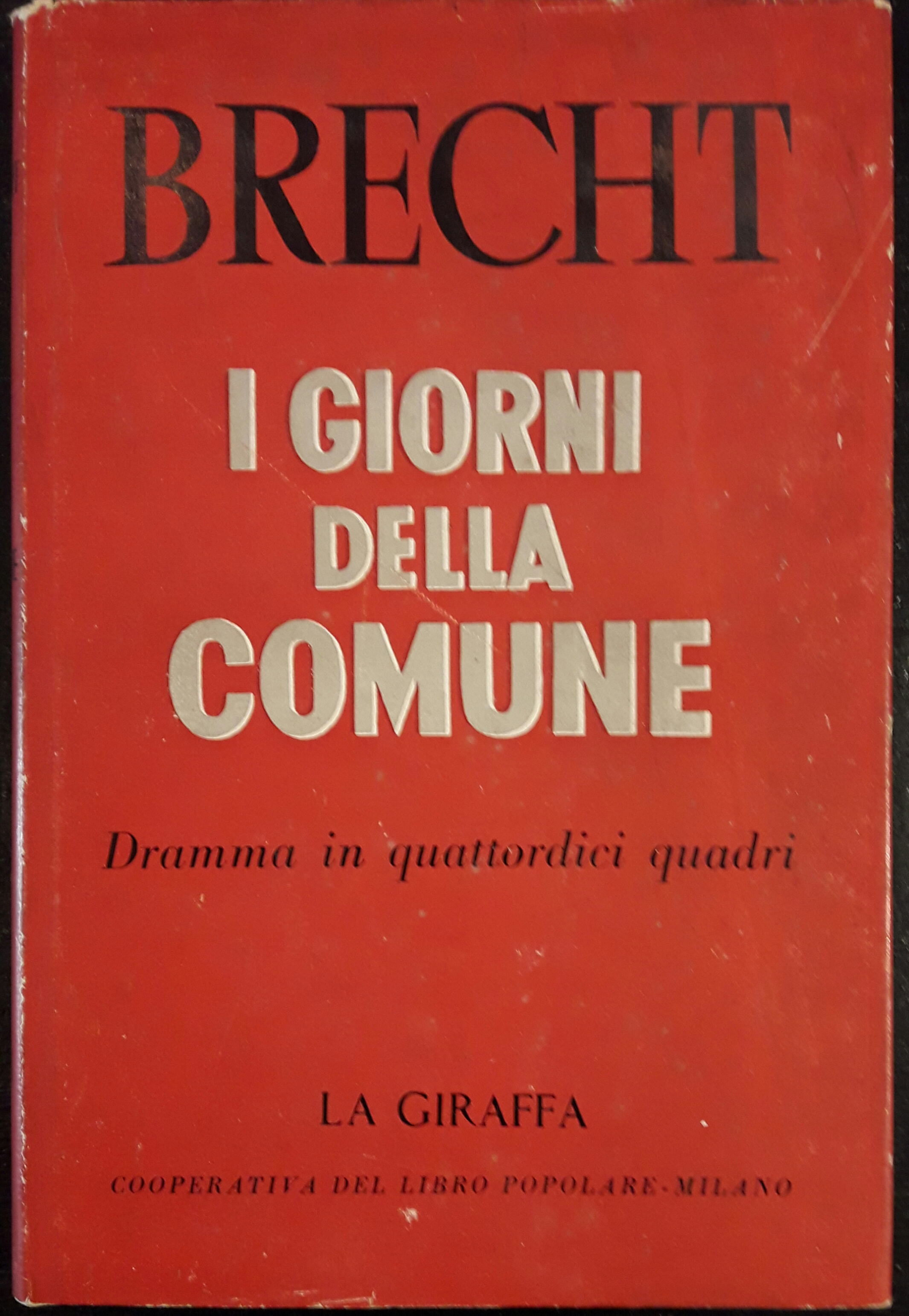 I giorni della Comune. Dramma in quattordici quadri