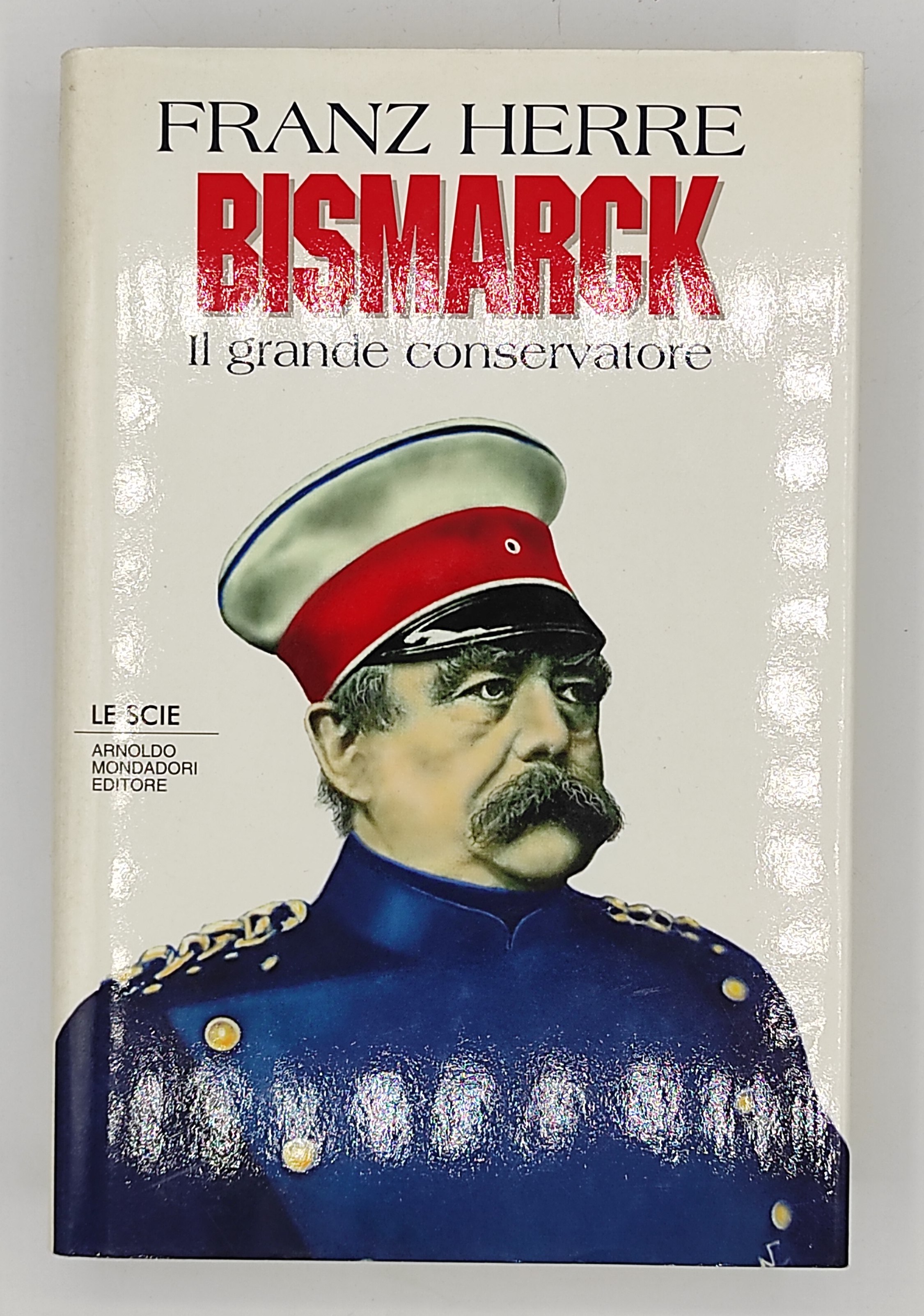 Bismarck. Il grande conservatore