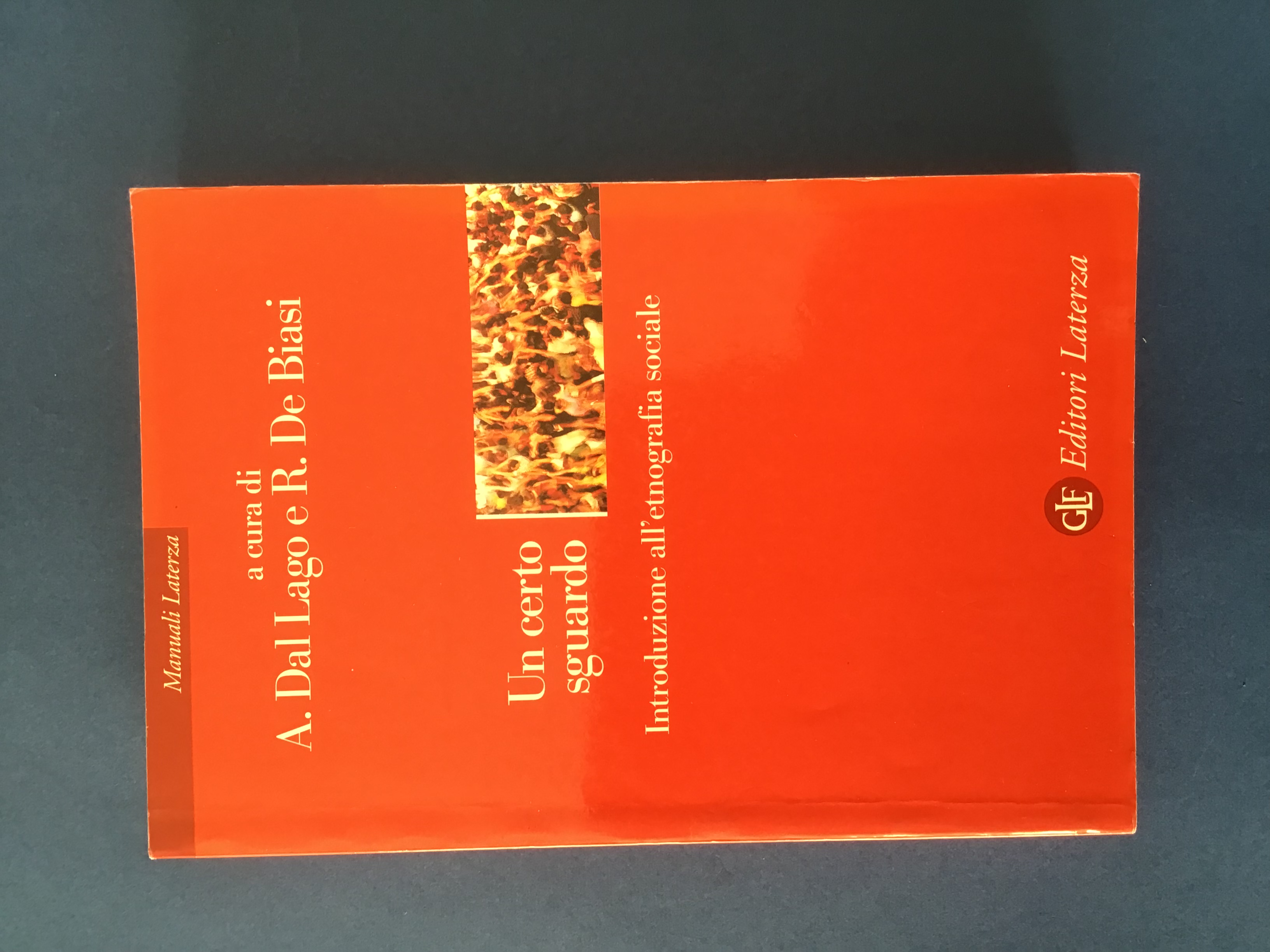 UN CERTO SGUARDO. INTRODUZIONE ALL'ETNOGRAFIA SOCIALE