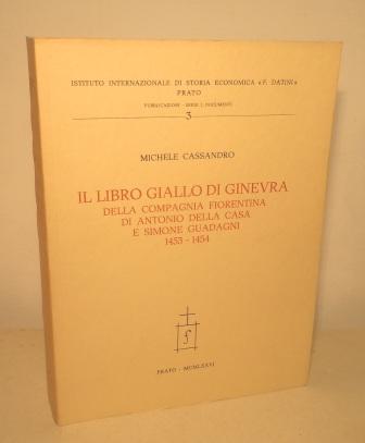 IL LIBRO GIALLO DI GINEVRA DELLA COMPAGNIA FIORENTINA DI ANTONIO …