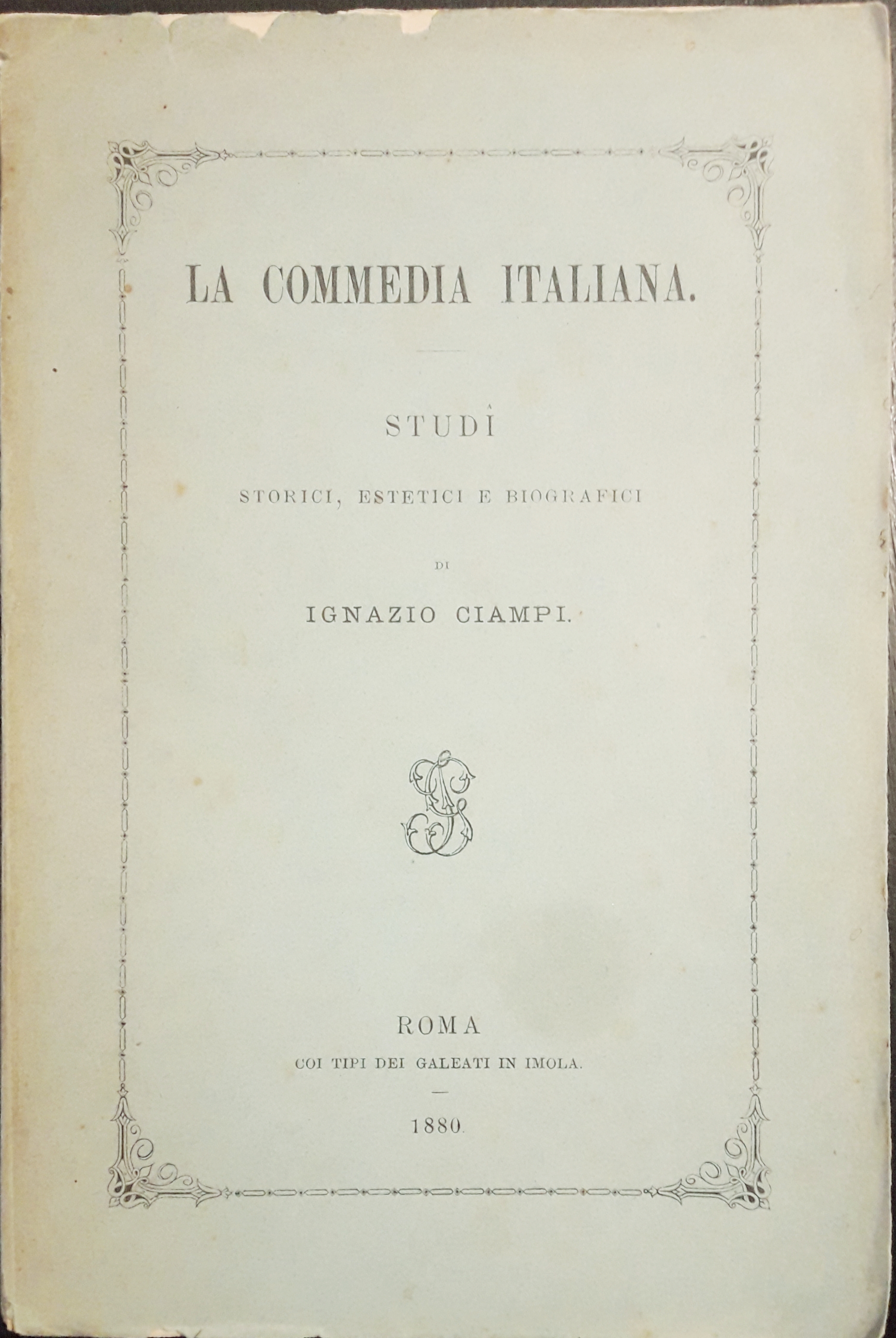 La Commedia italiana. Studi storici, estetici e biografici