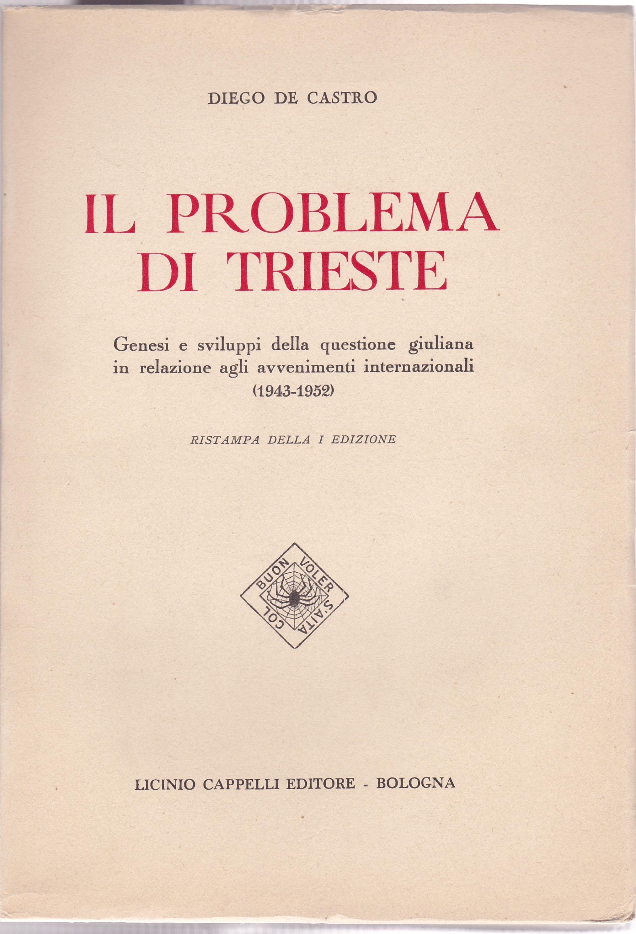 "Il problema di Trieste" Genesi e sviluppi della questione giuliana …