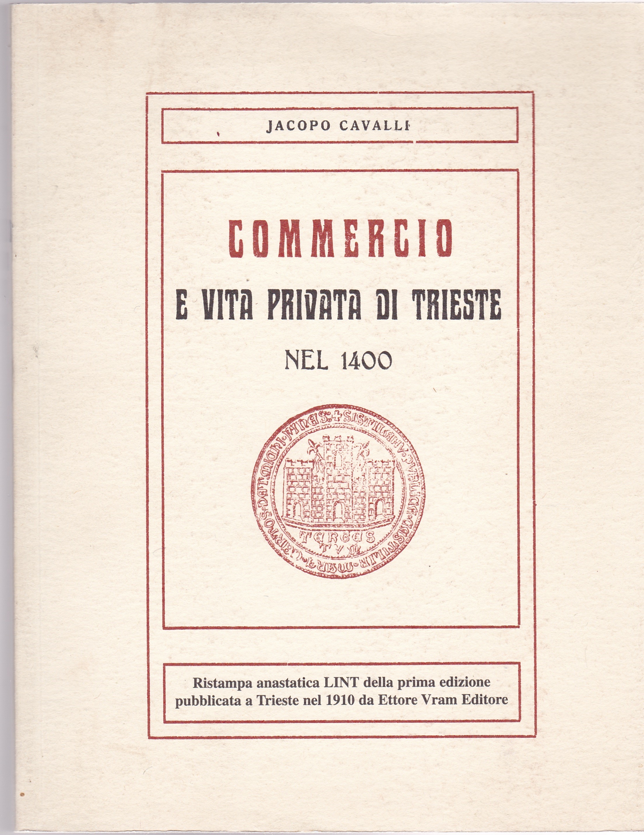 Commercio e vita privata di Trieste nel 1400.