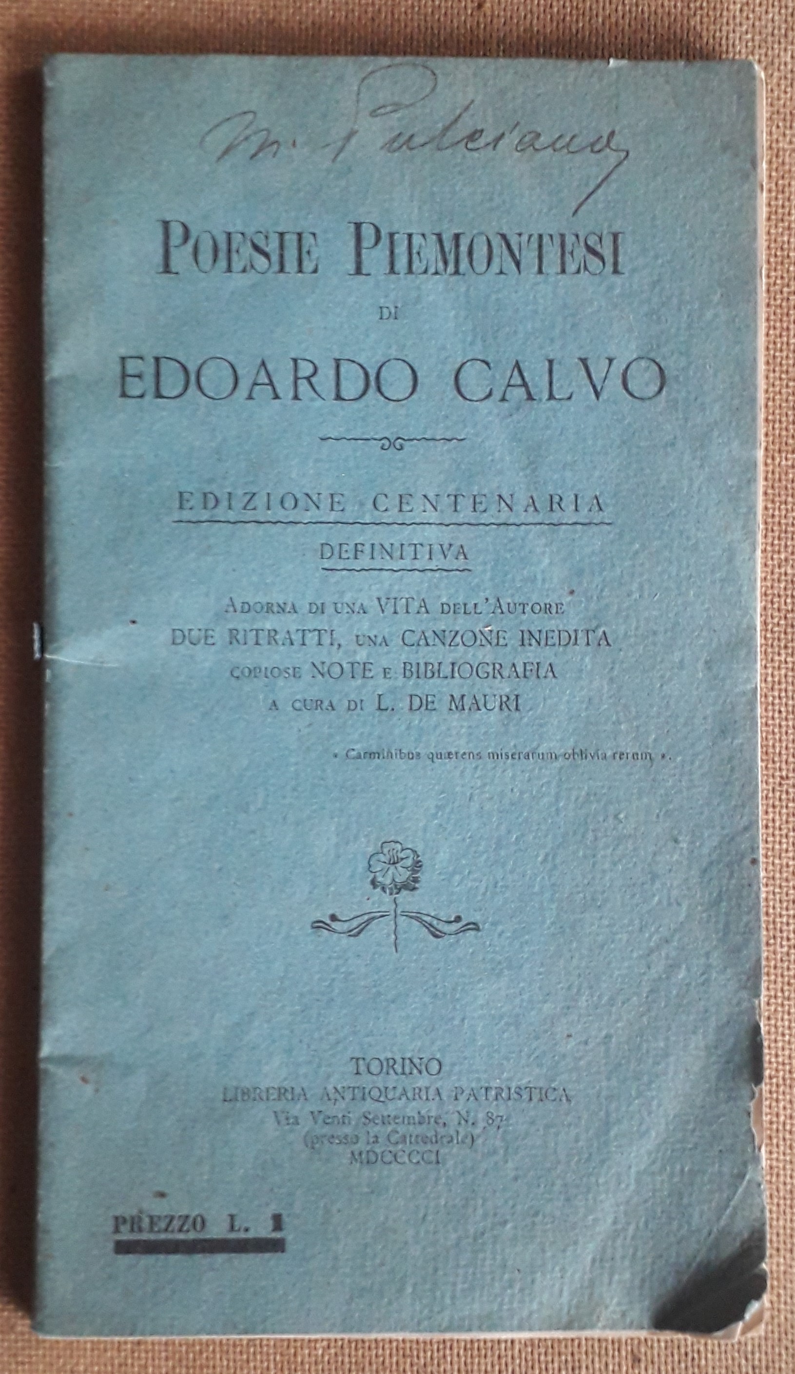 Poesie piemontesi di Edoardo Calvo Edizione Centenaria definitiva Adorna di …