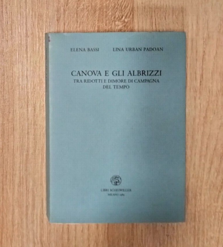 Canova e gli Albrizzi tra ridotti e dimore di campagna …