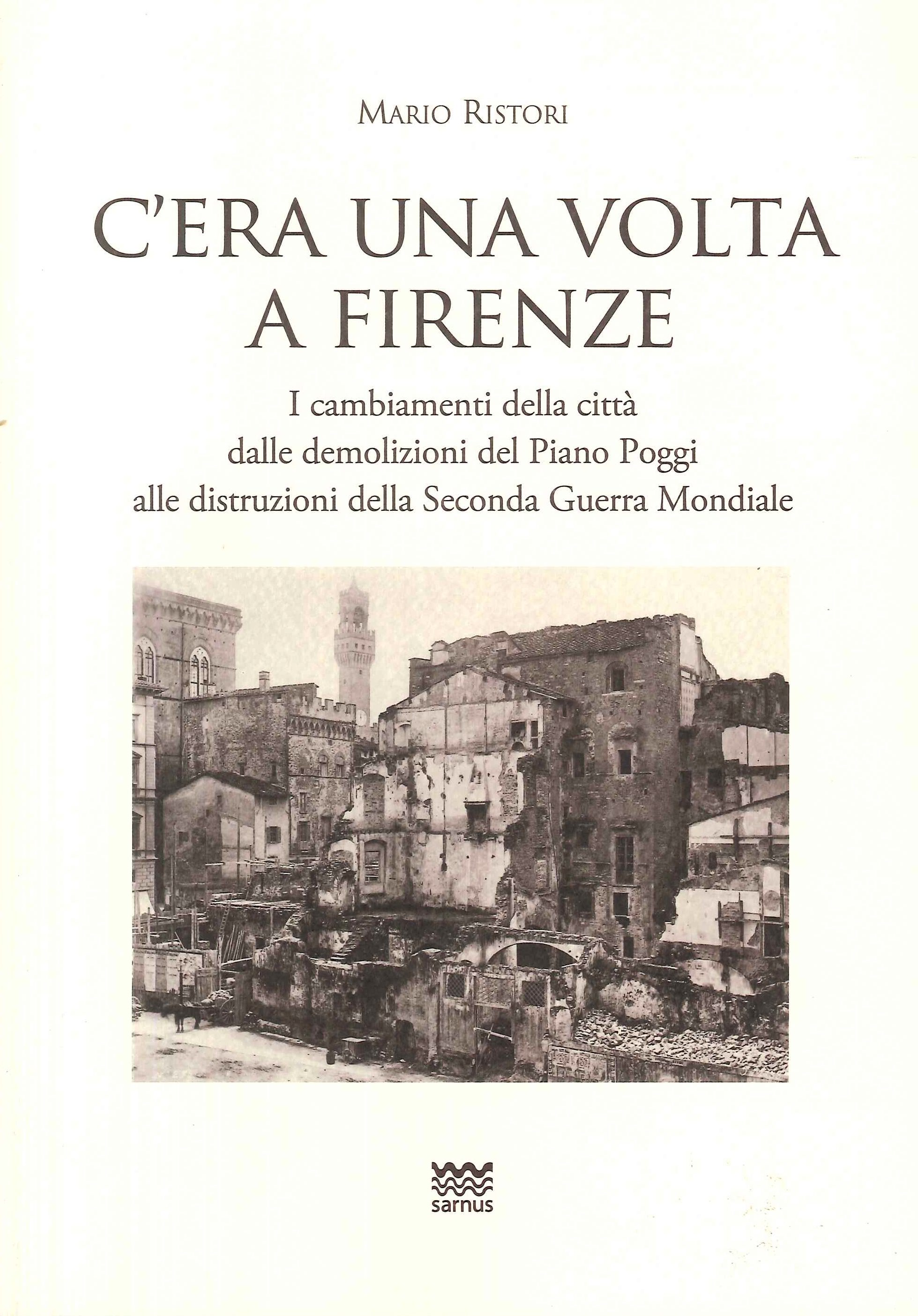 C’era una volta a Firenze I cambiamenti della città dalle …