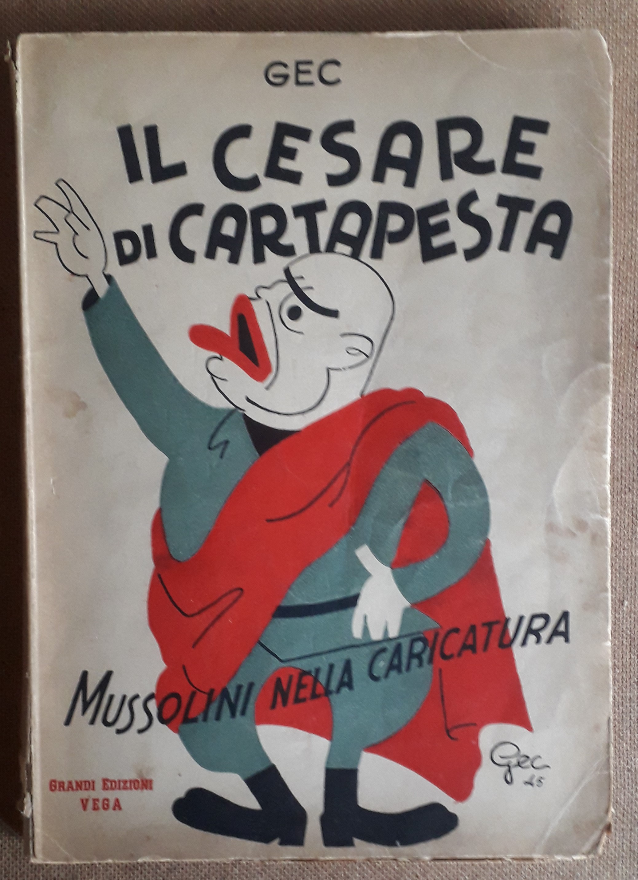 Il cesare di cartapesta Mussolini nella caricatura