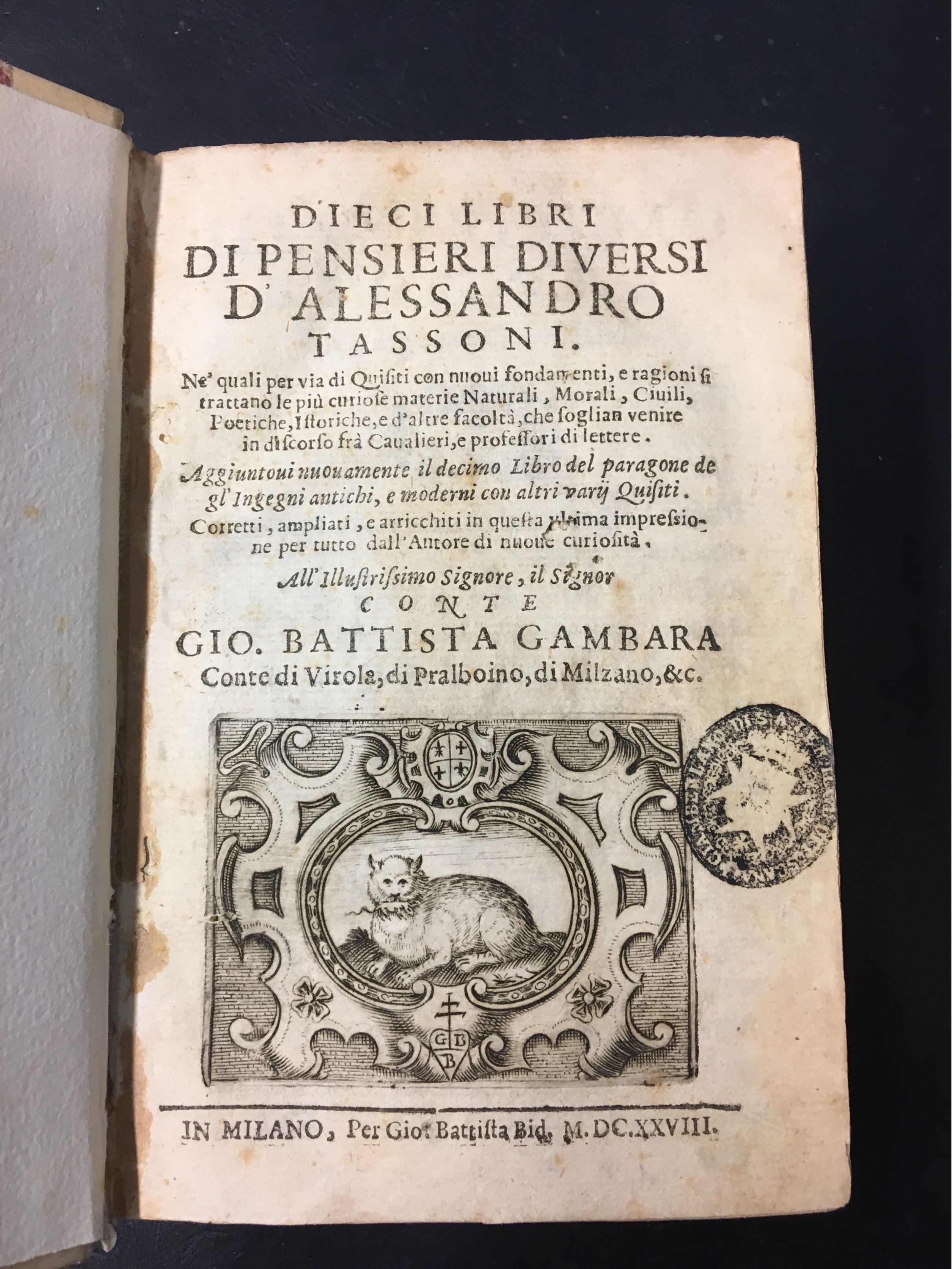 Dieci libri di pensieri diversi d`Alessandro Tassoni.Milano. Bideri. 1628. 8° …