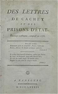 Des Lettres de cachet et des Prisons d’état. Ouvrage posthume, …