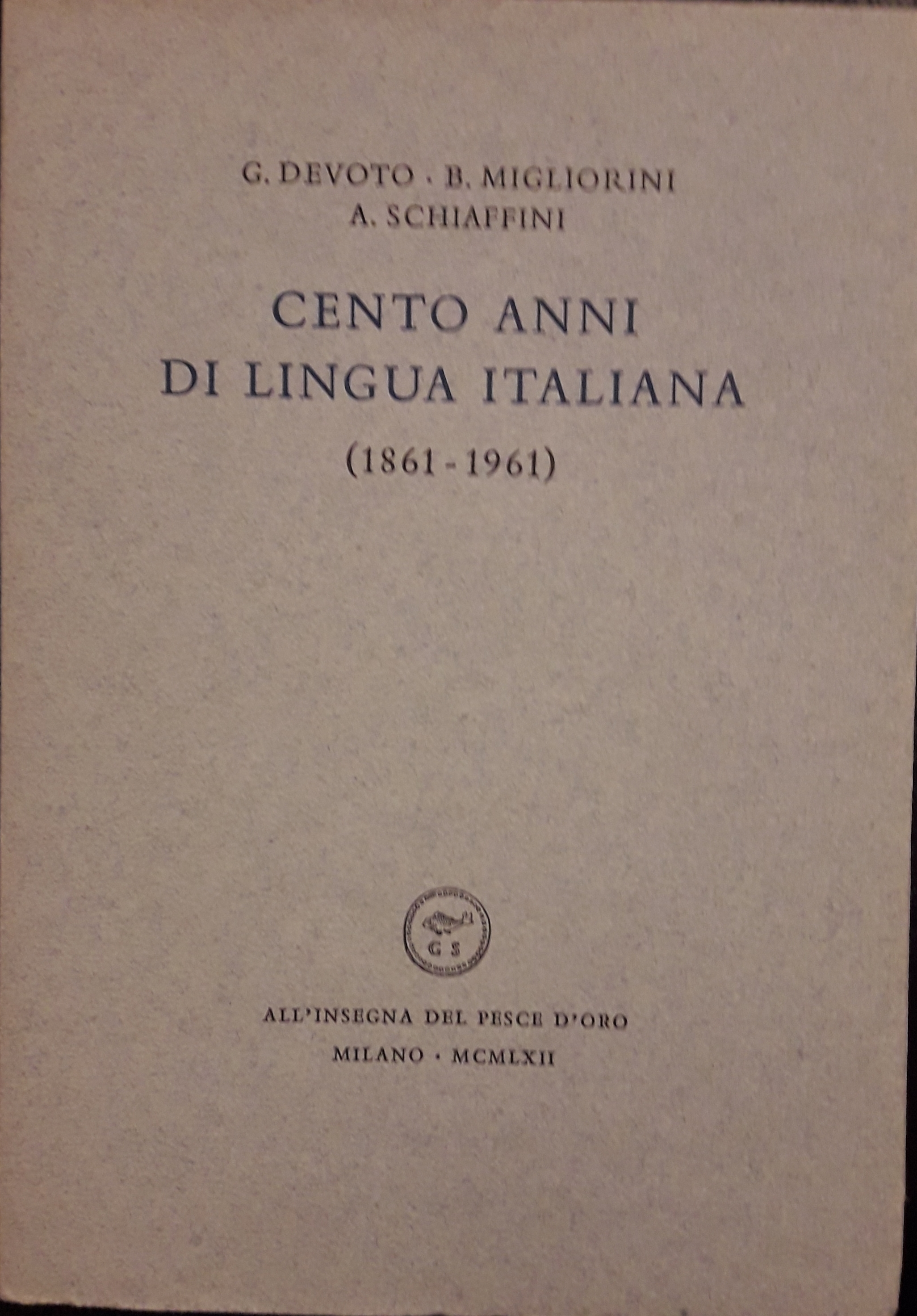 Cento anni di lingua italiana (1861 - 1961)