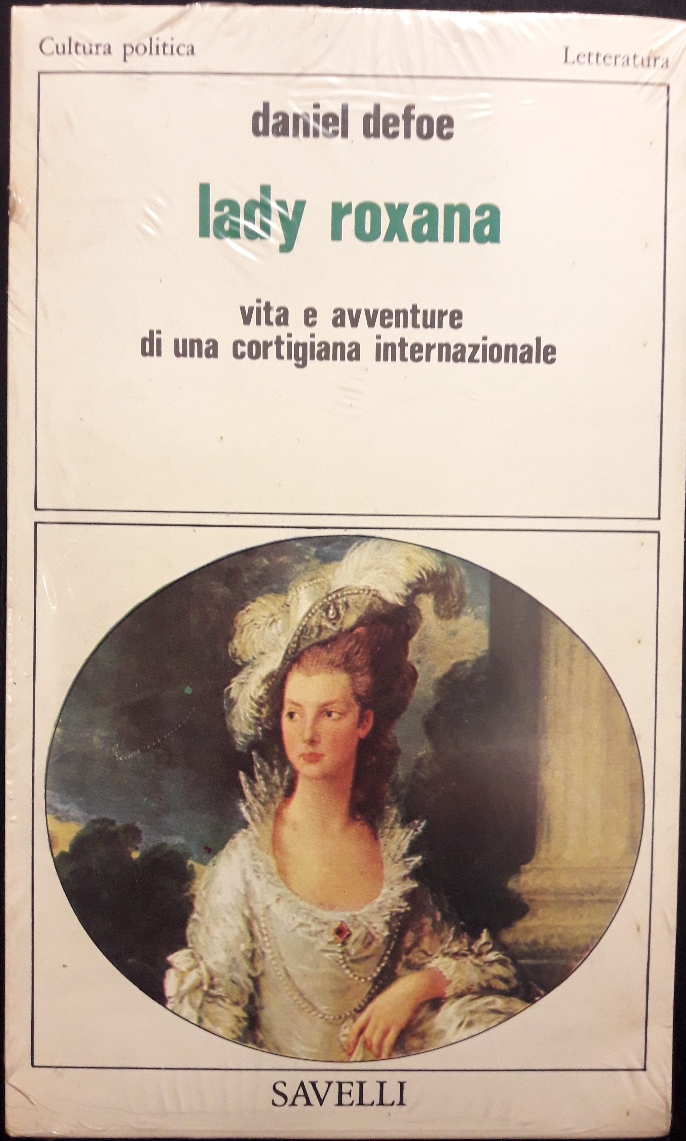 Lady Roxana. Vita e avventure di una cortigiana