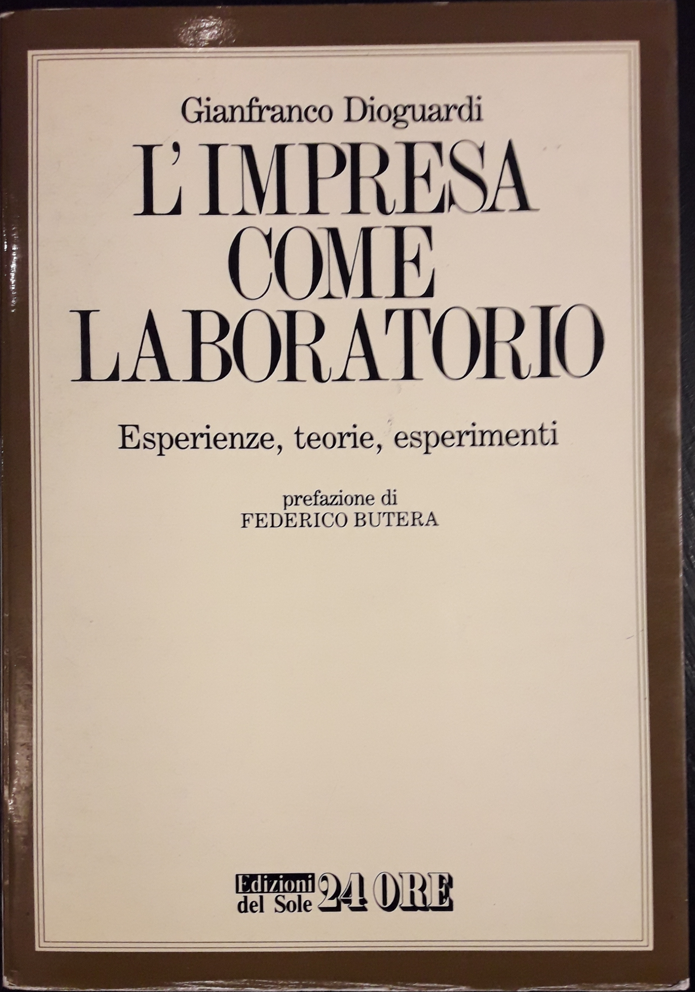 L'impresa come laboratorio. Esperienze, teorie, esperimenti