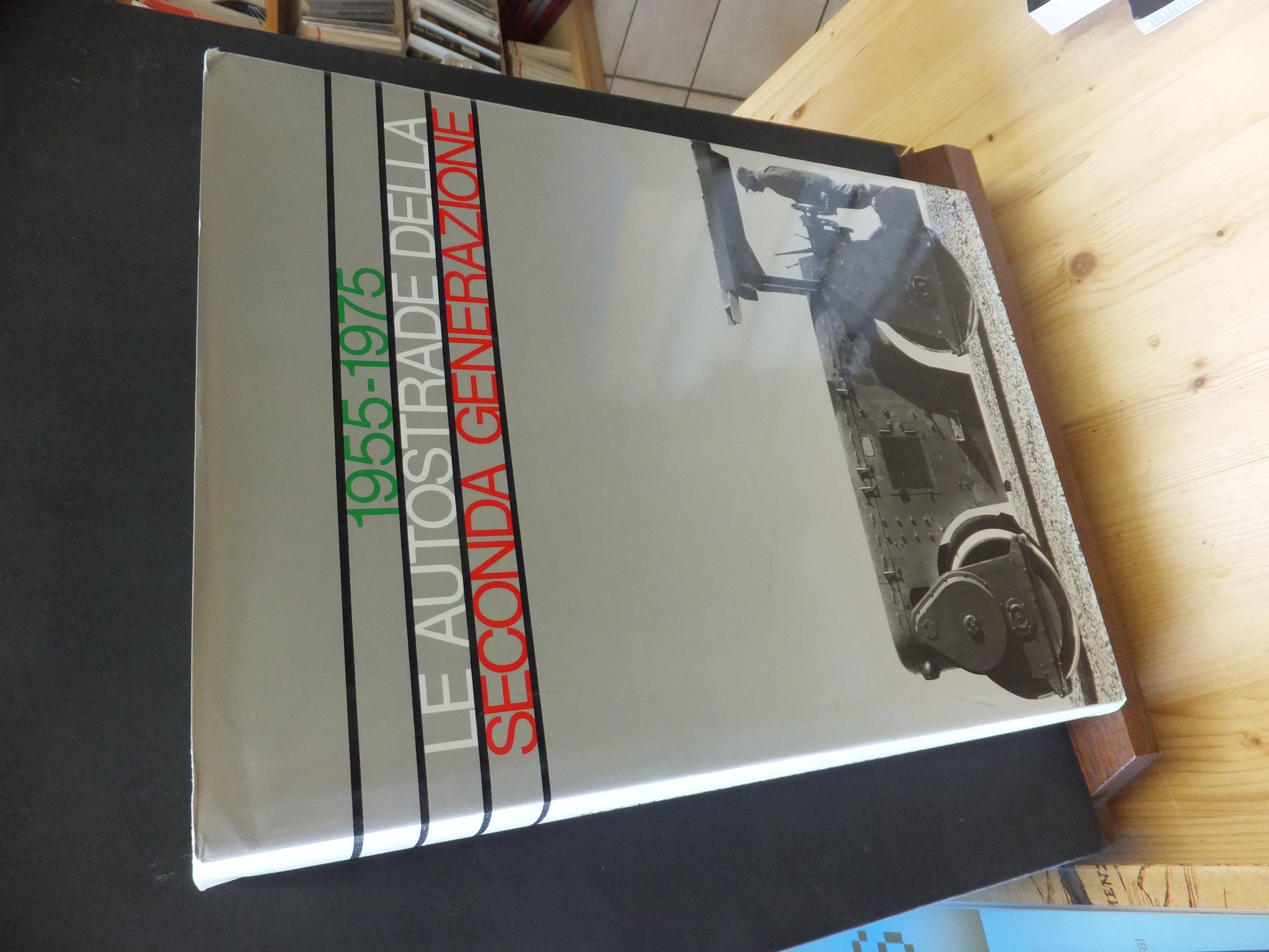 1955 -1975 LE AUTOSTRADE SECONDA GENERAZIONE