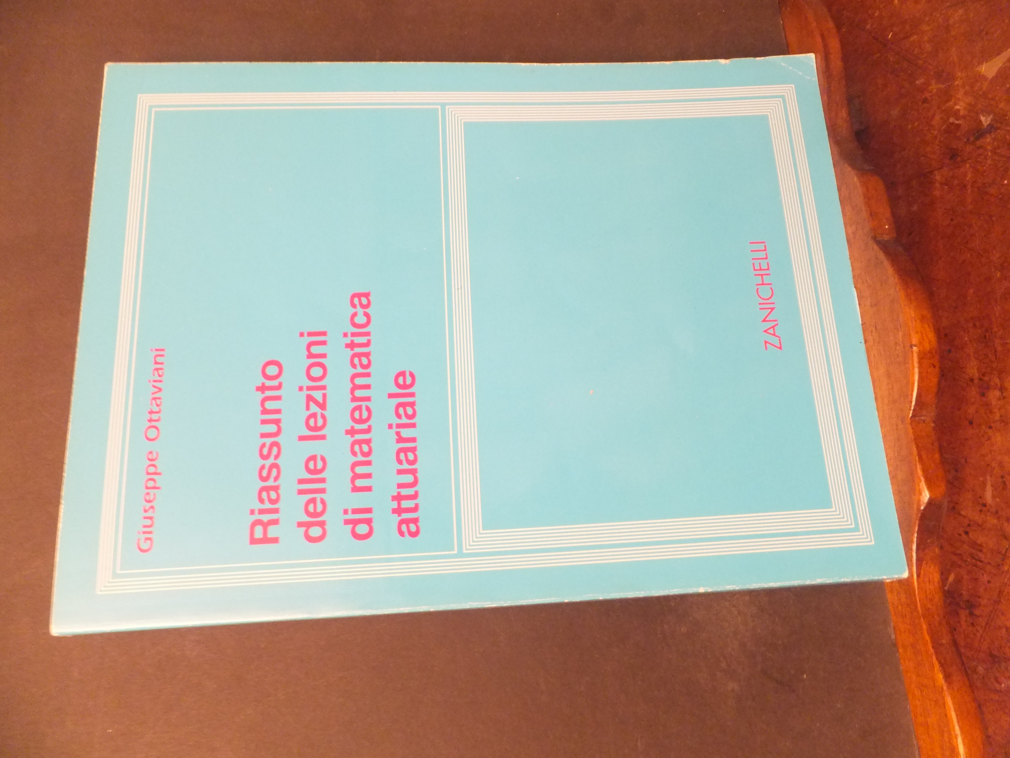 RIASSUNTO DELLE LEZIONI DI MATEMATICA ATTUARIALE