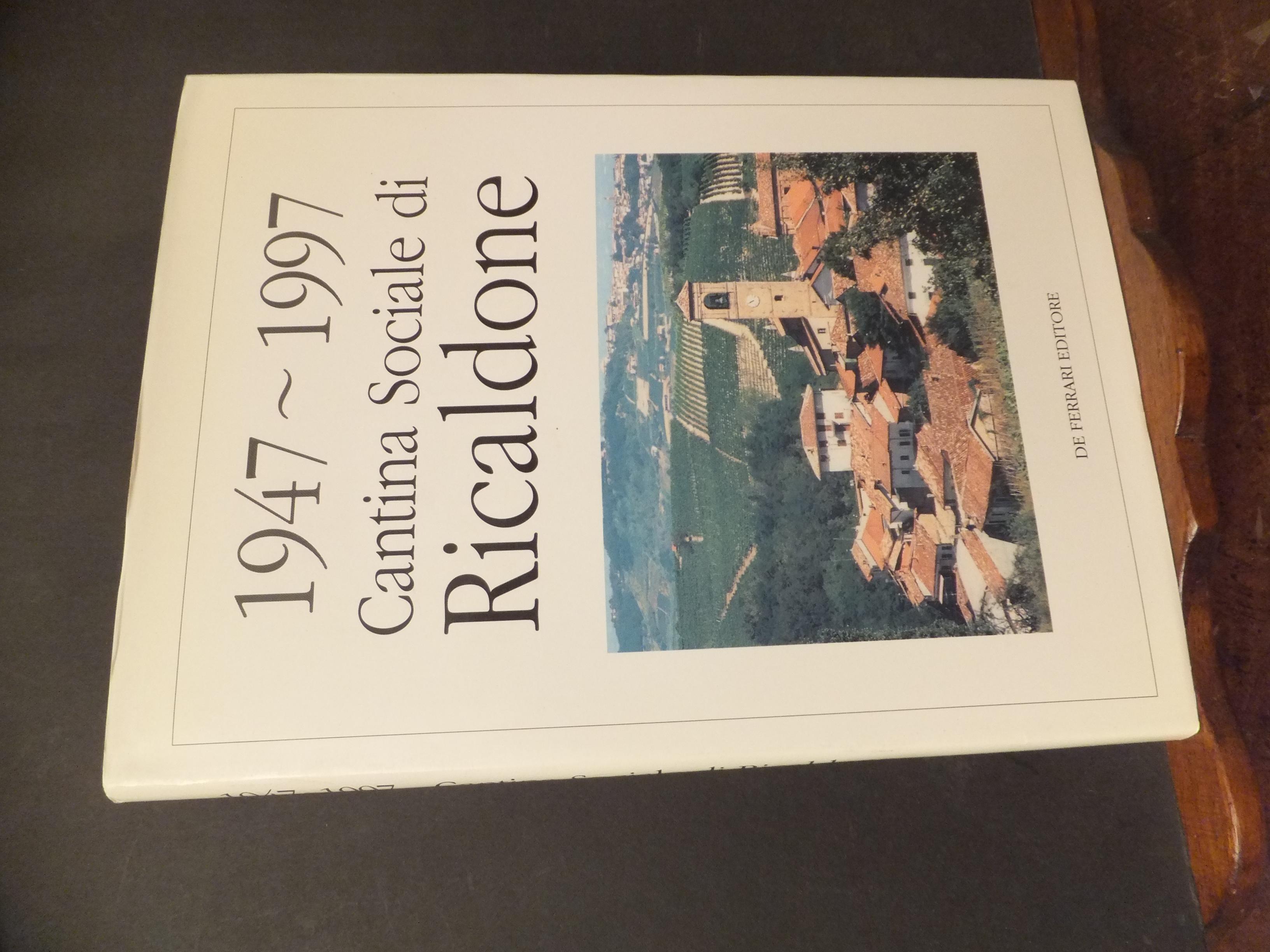 1947 - 1997 CANTINA SOCIALE DI RICALDONE