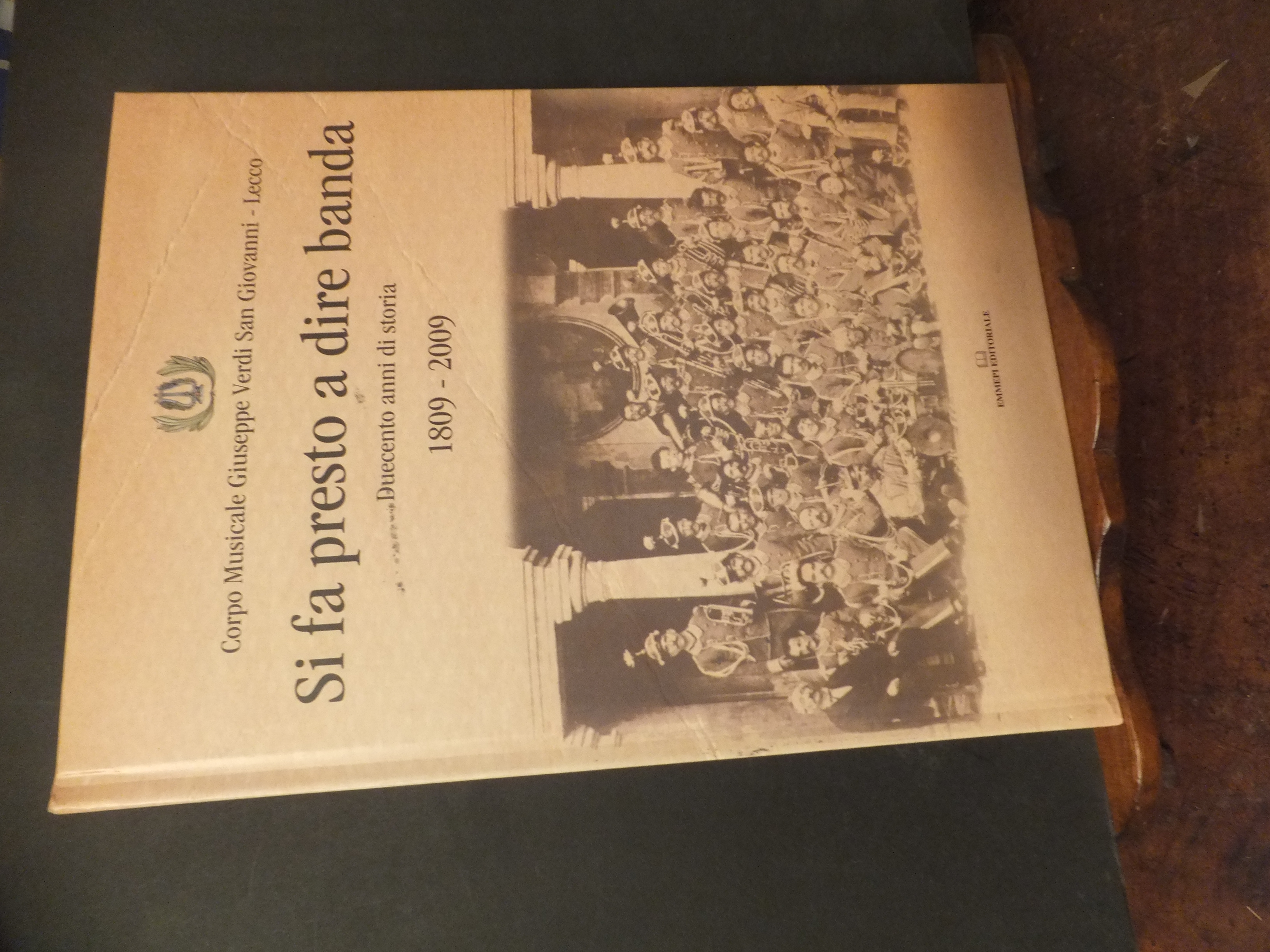 SI FA PRESTO A DIRE BANDA DUECENTO ANNI DI STORIA …