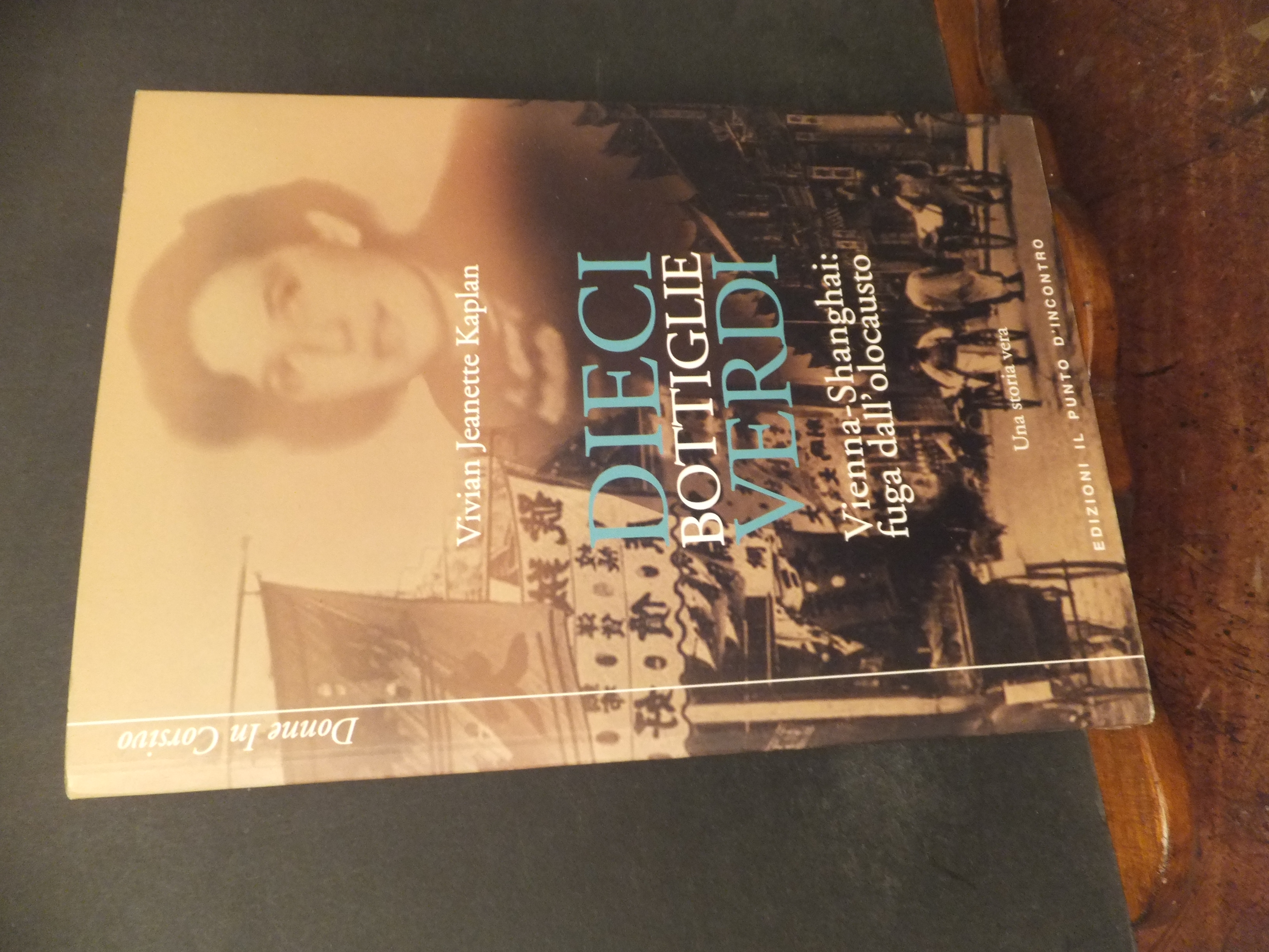 DIECI BOTTIGLIE VERDI -VIENNA - SHANGHAI FUGA DALL'OLOCAUSTO