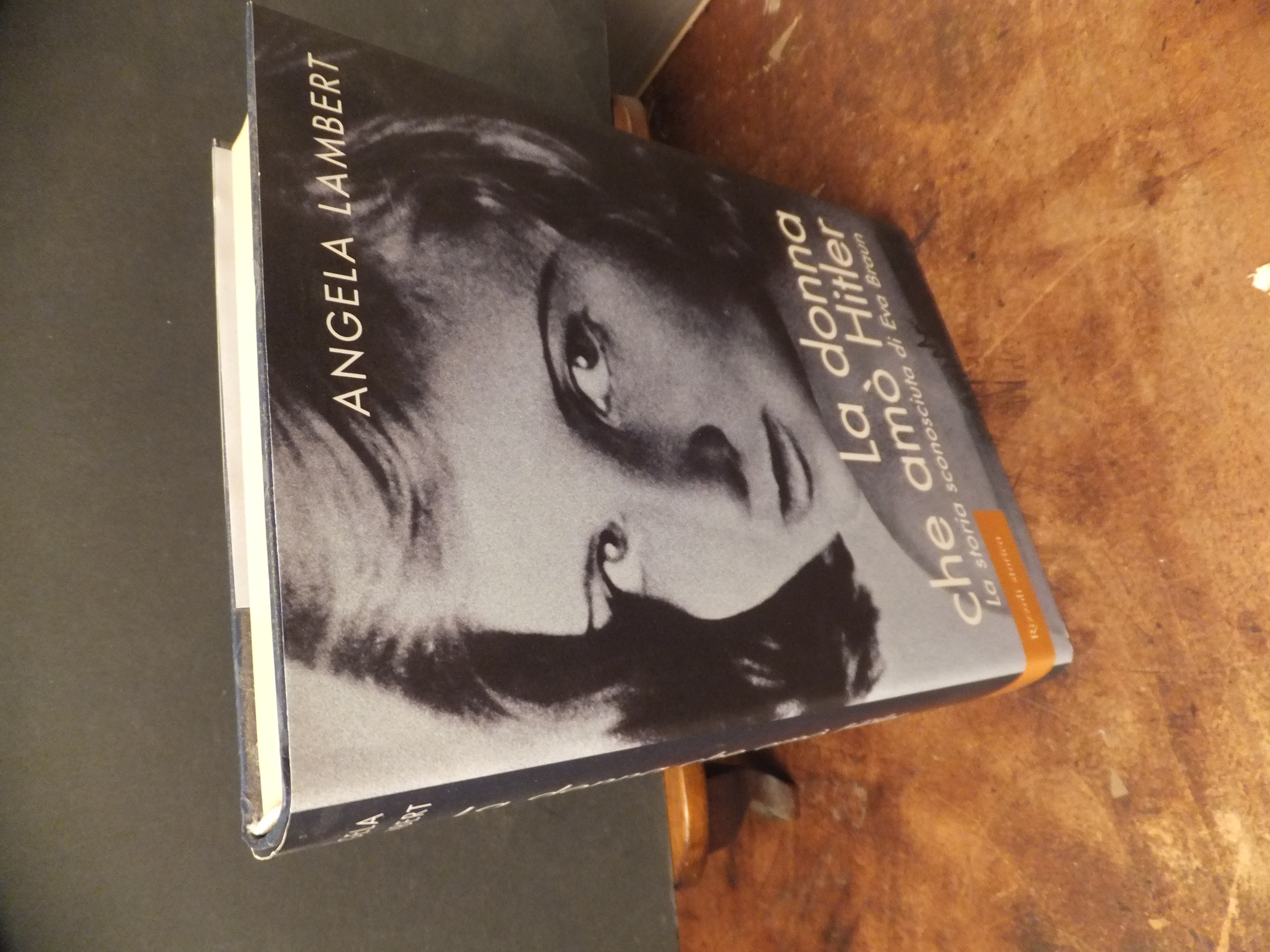 LA DONNA CHE AMO HITLER LA STORIA SCONOSCIUTA DI EVA …