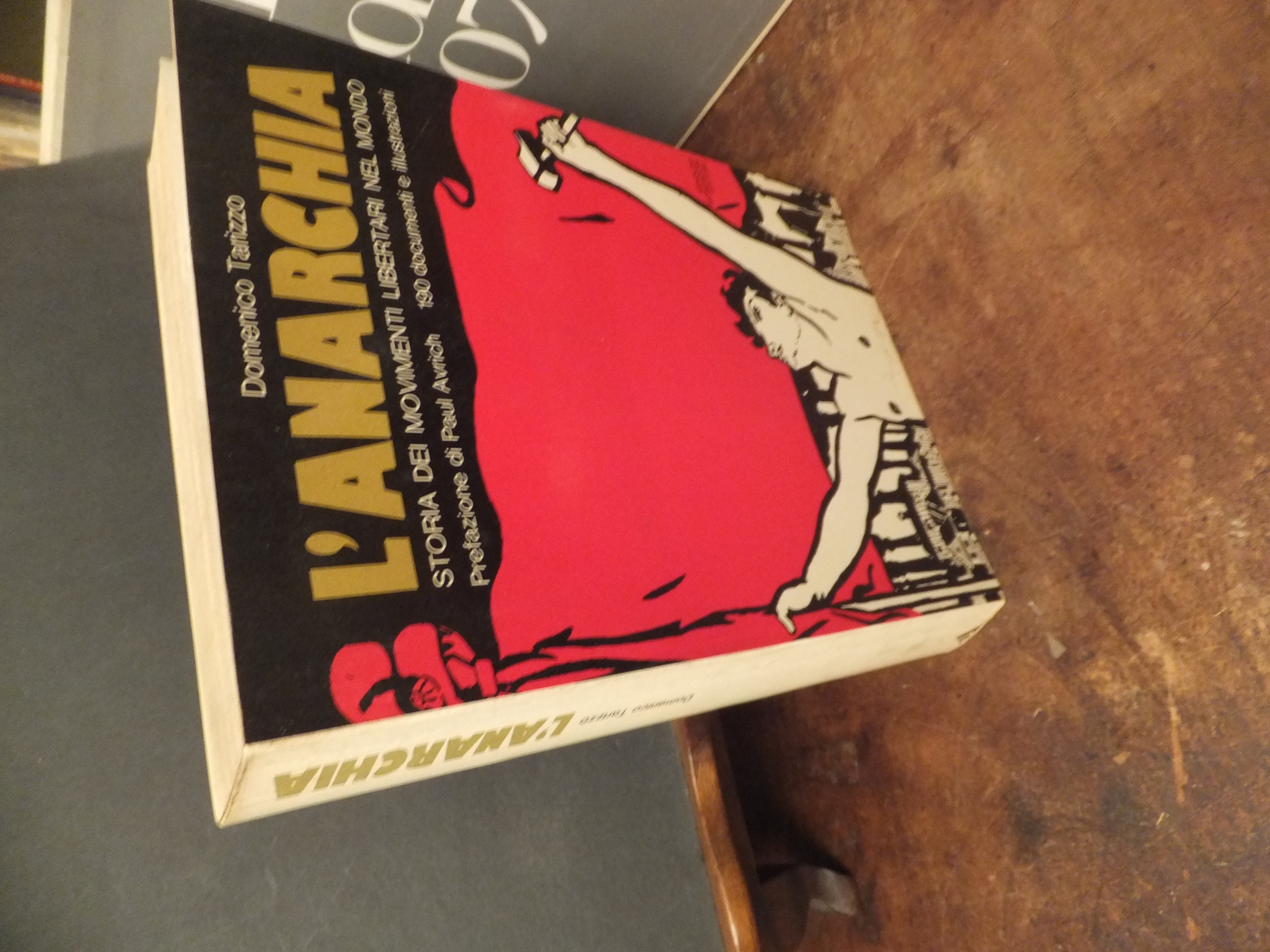 L'ANARCHIA STORIA DEI MOVIMENTI LIBERTARI NEL MONDO