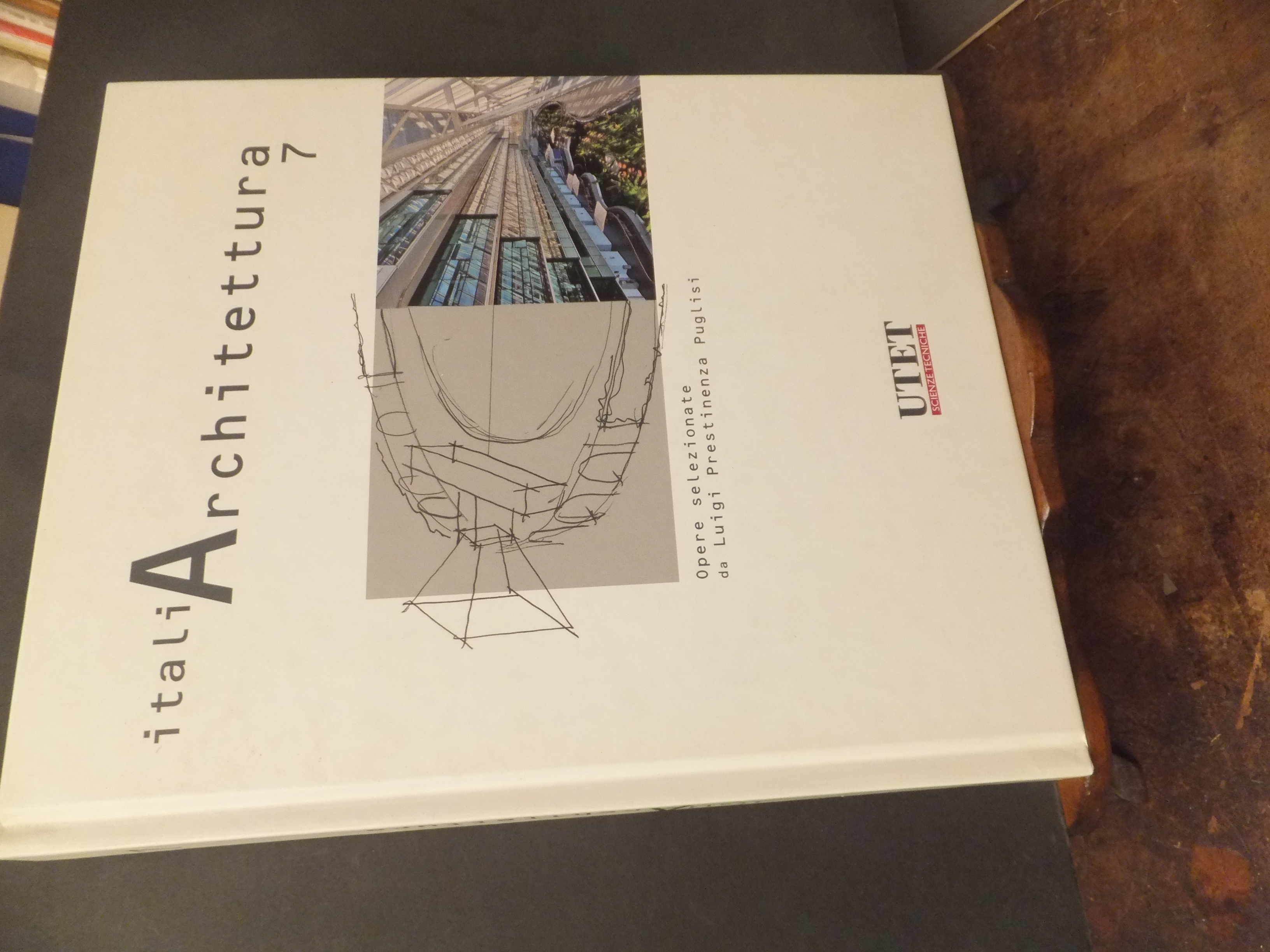 ITALIARCHITETTURA 7 - OPERE SELEZIONATE DA LUIGI PRESTINENZA PUGLISI