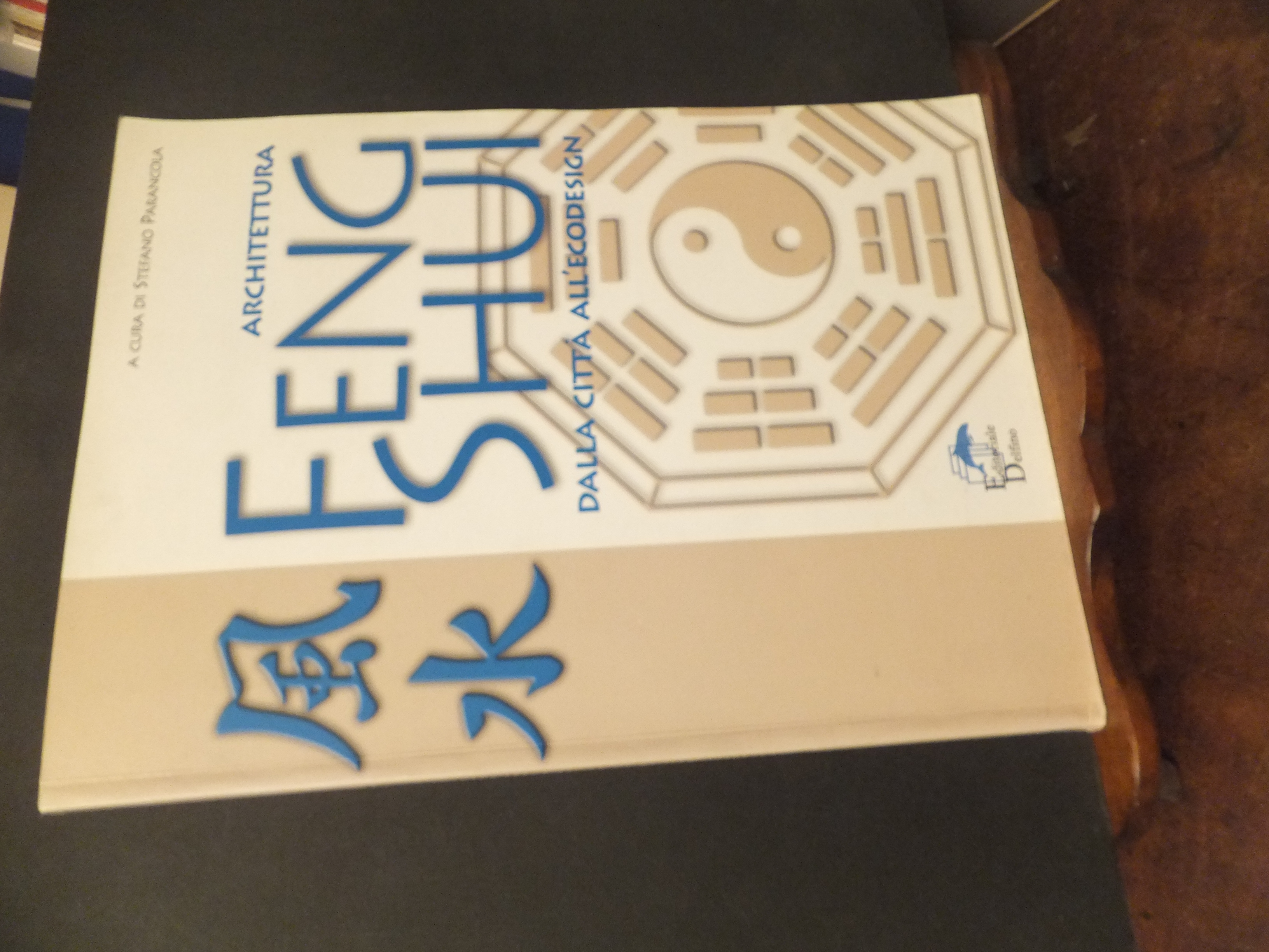 ARCHITETTURA FENG SHUI DALLA CITTA' ALL'ECODESIGN