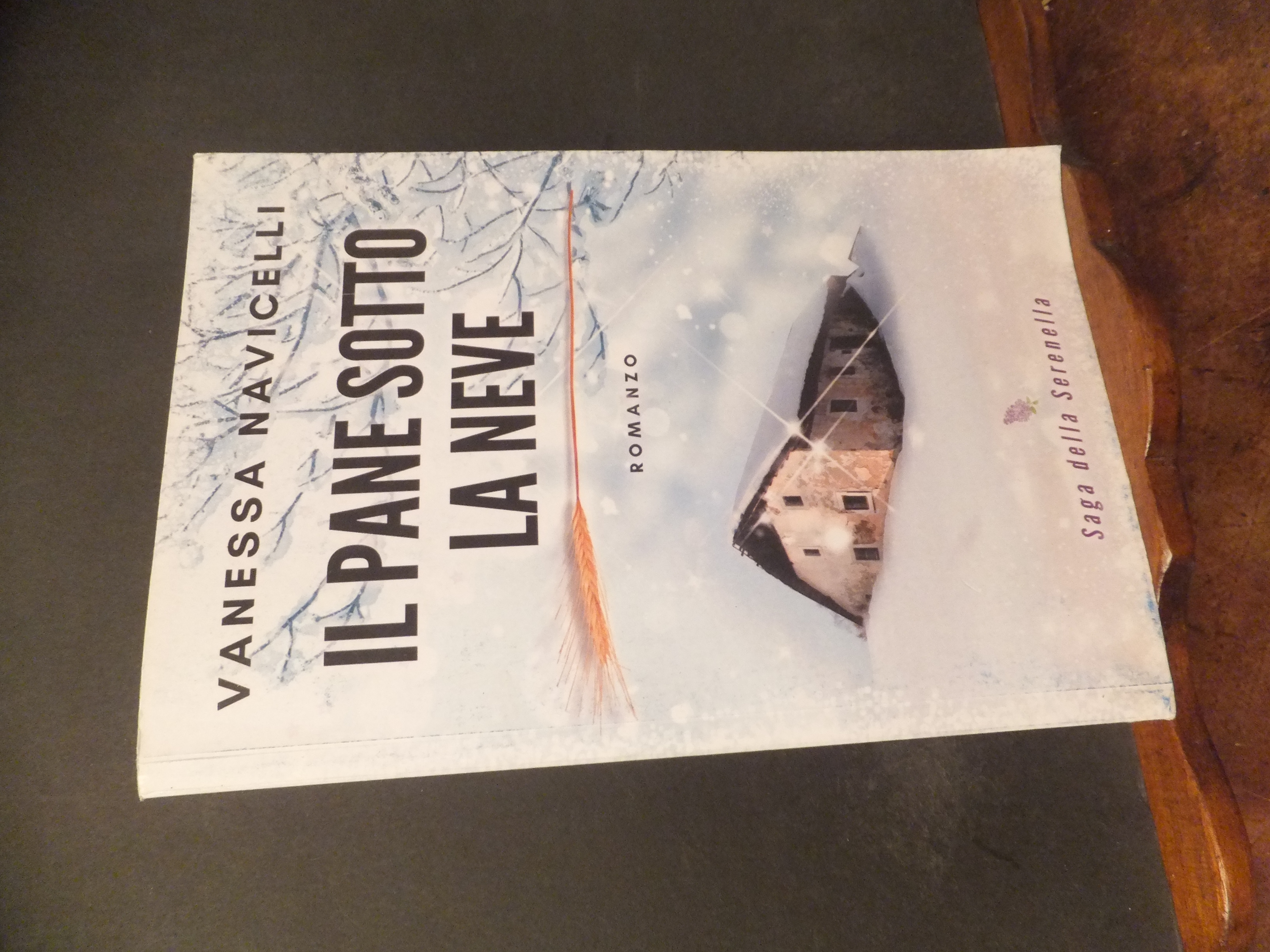 IL PANE SOTTO LA NEVE - SAGA DELLA SERENELLA