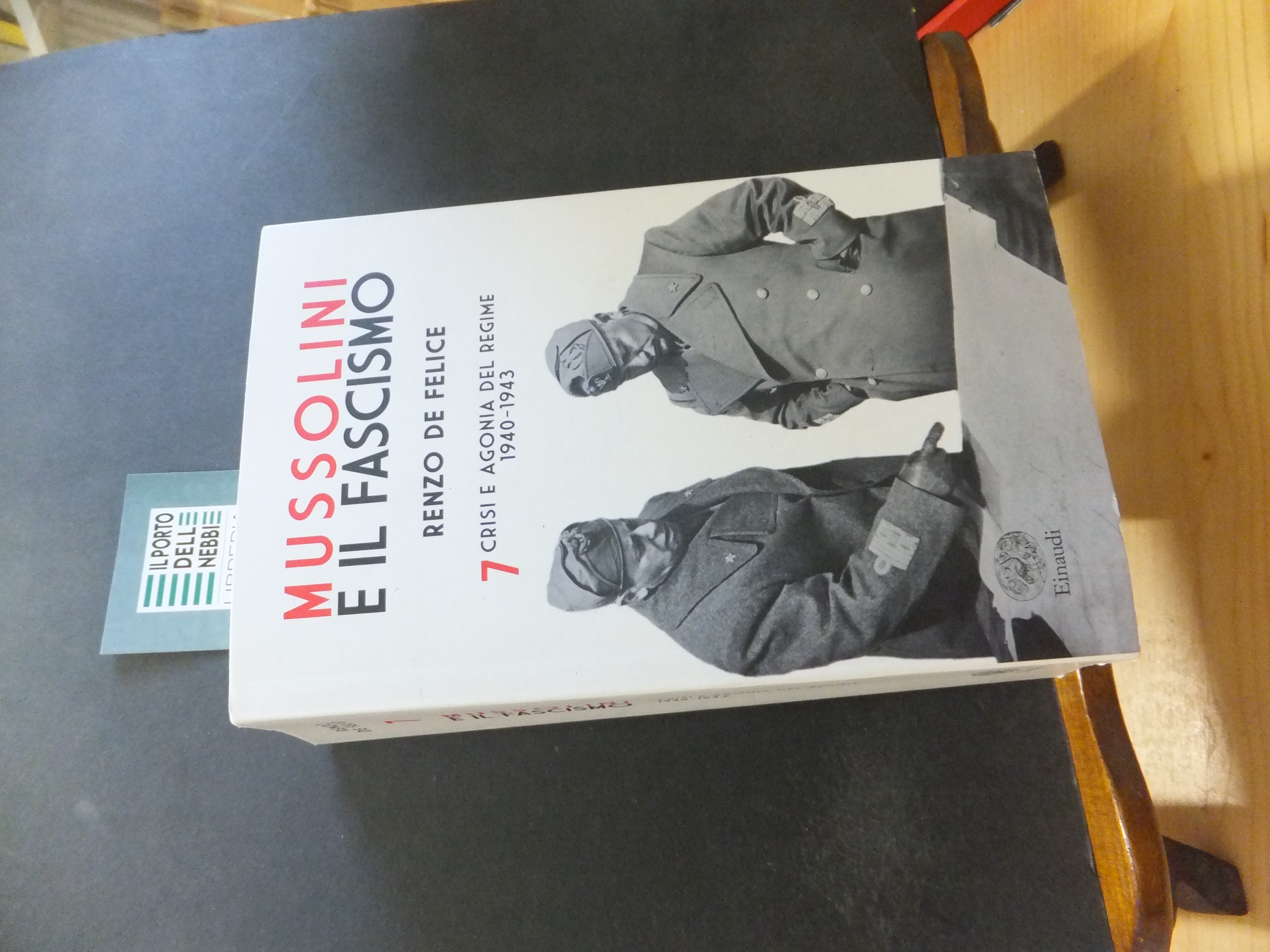 MUSSOLINI E IL FASCISMO 7 CRISI E AGONIA DEL REGIME …