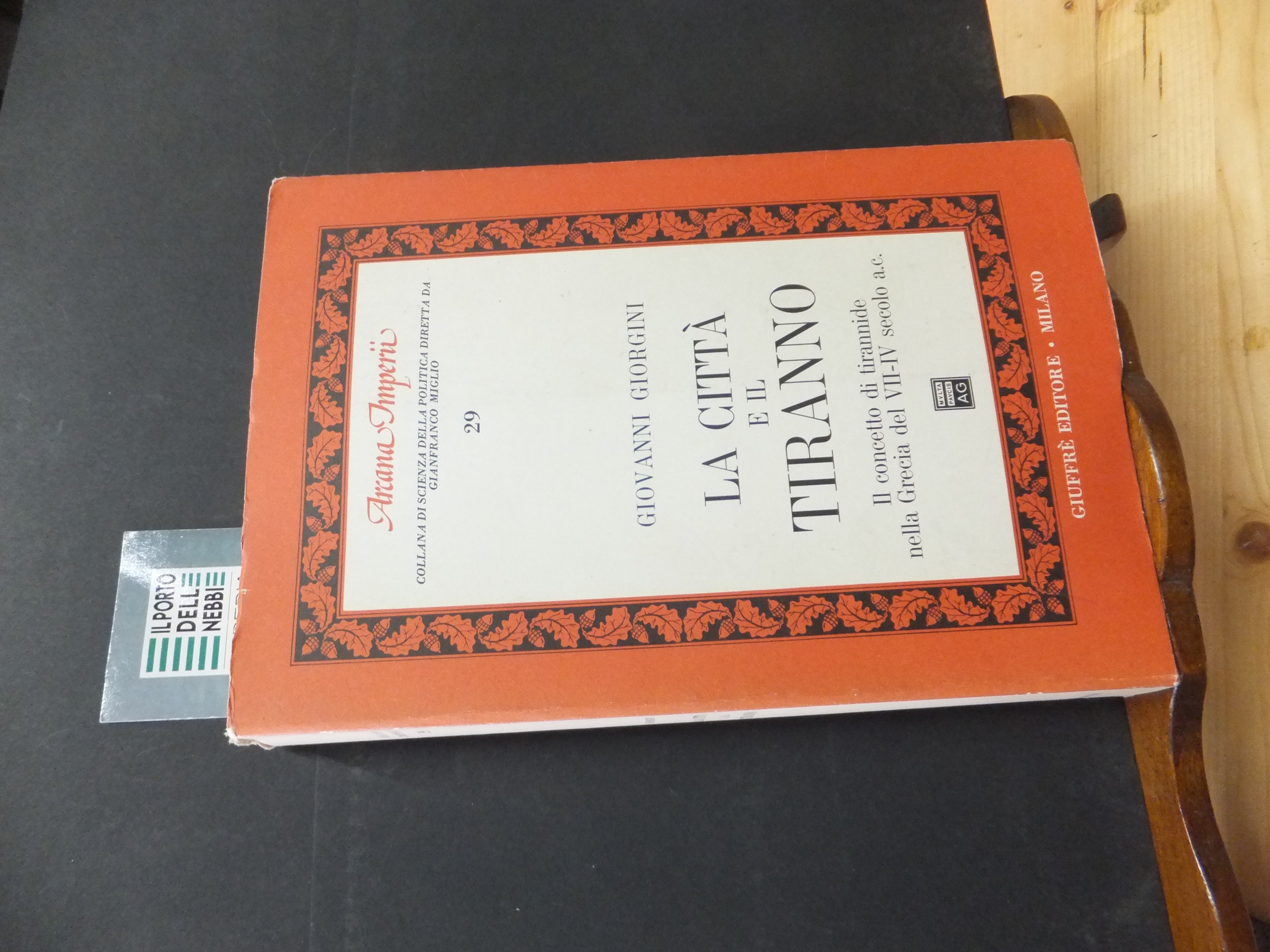 LA CITTÀ E IL TIRANNO - IL CONCETTO DI TIRANNIDE …