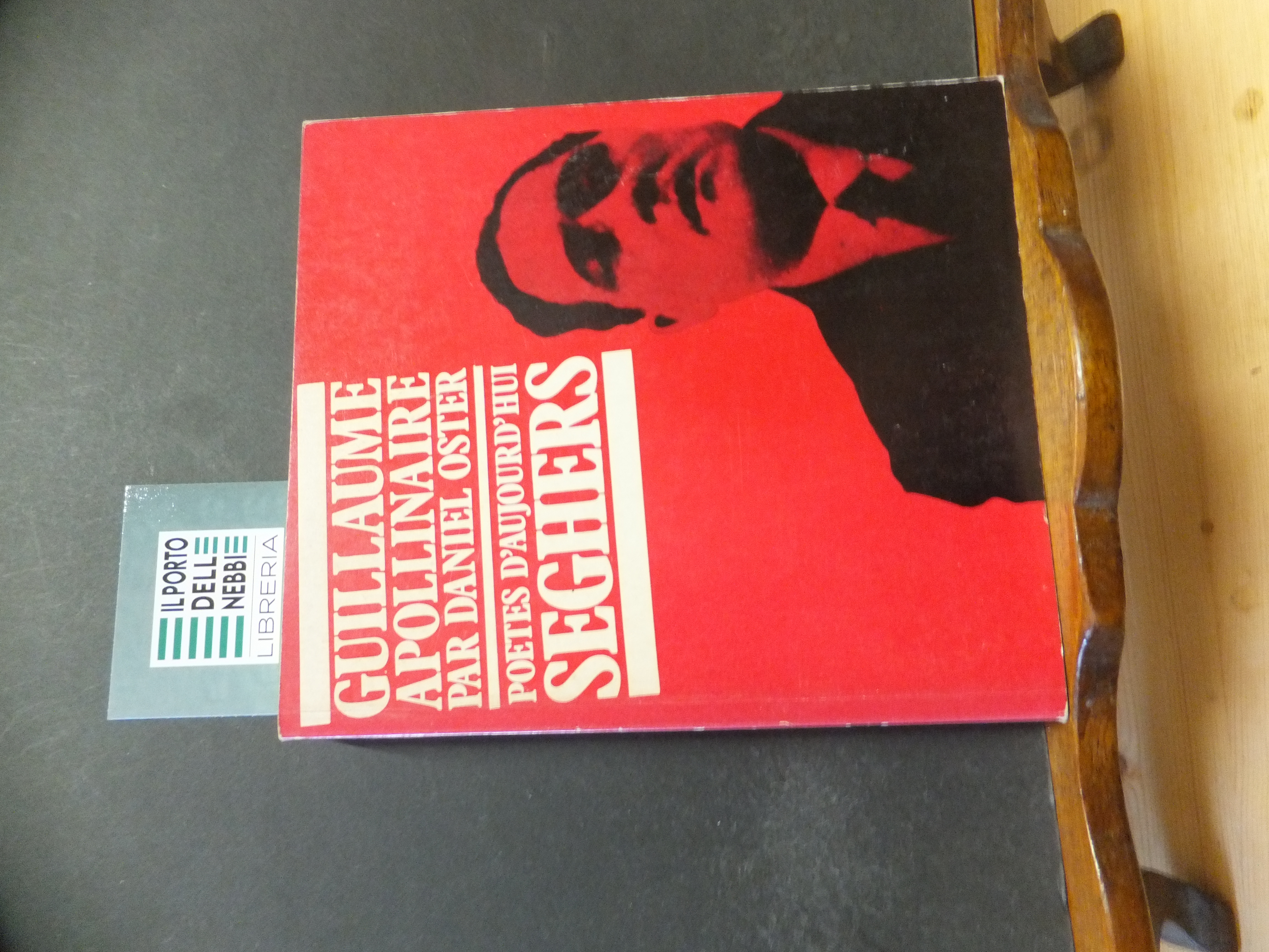 GUILLAUME APOLLINAIRE - POETES D 'AUJOURD' HUI SEGHERS 227