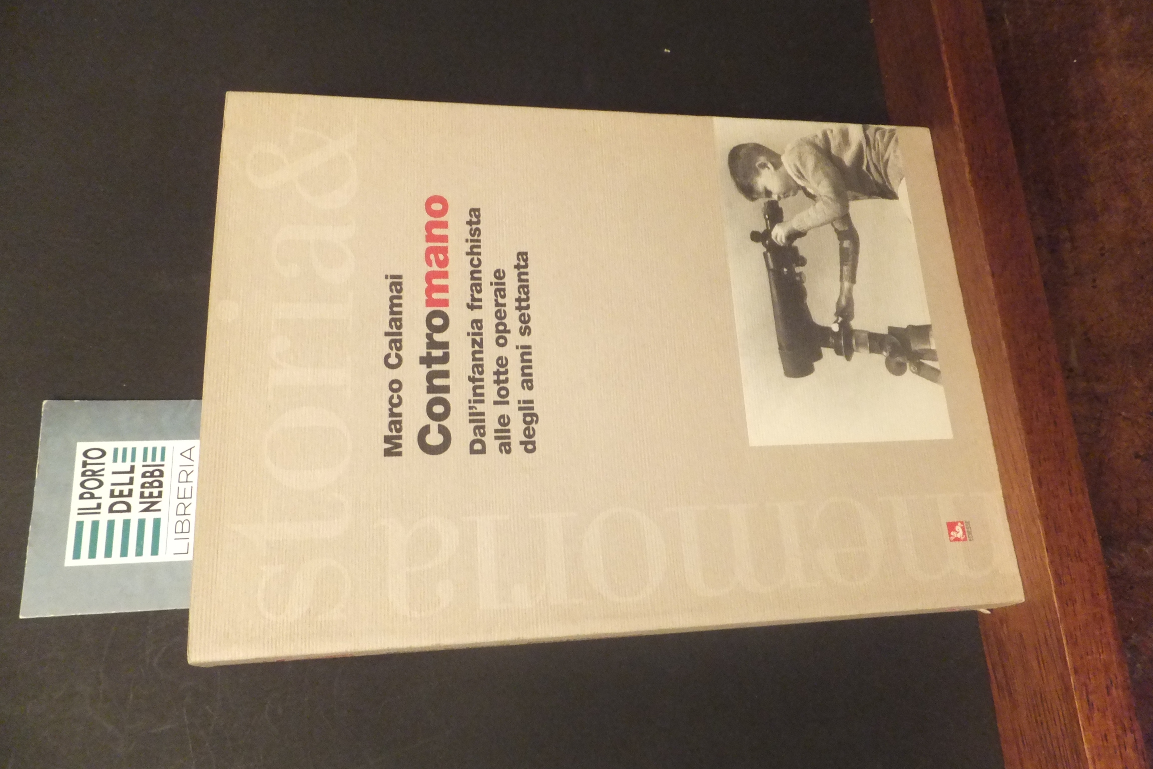 CONTROMANO DALL'INFANZIA FRANCHISTA ALLE LOTTE OPERAIE DEGLI ANNI SETTANTA