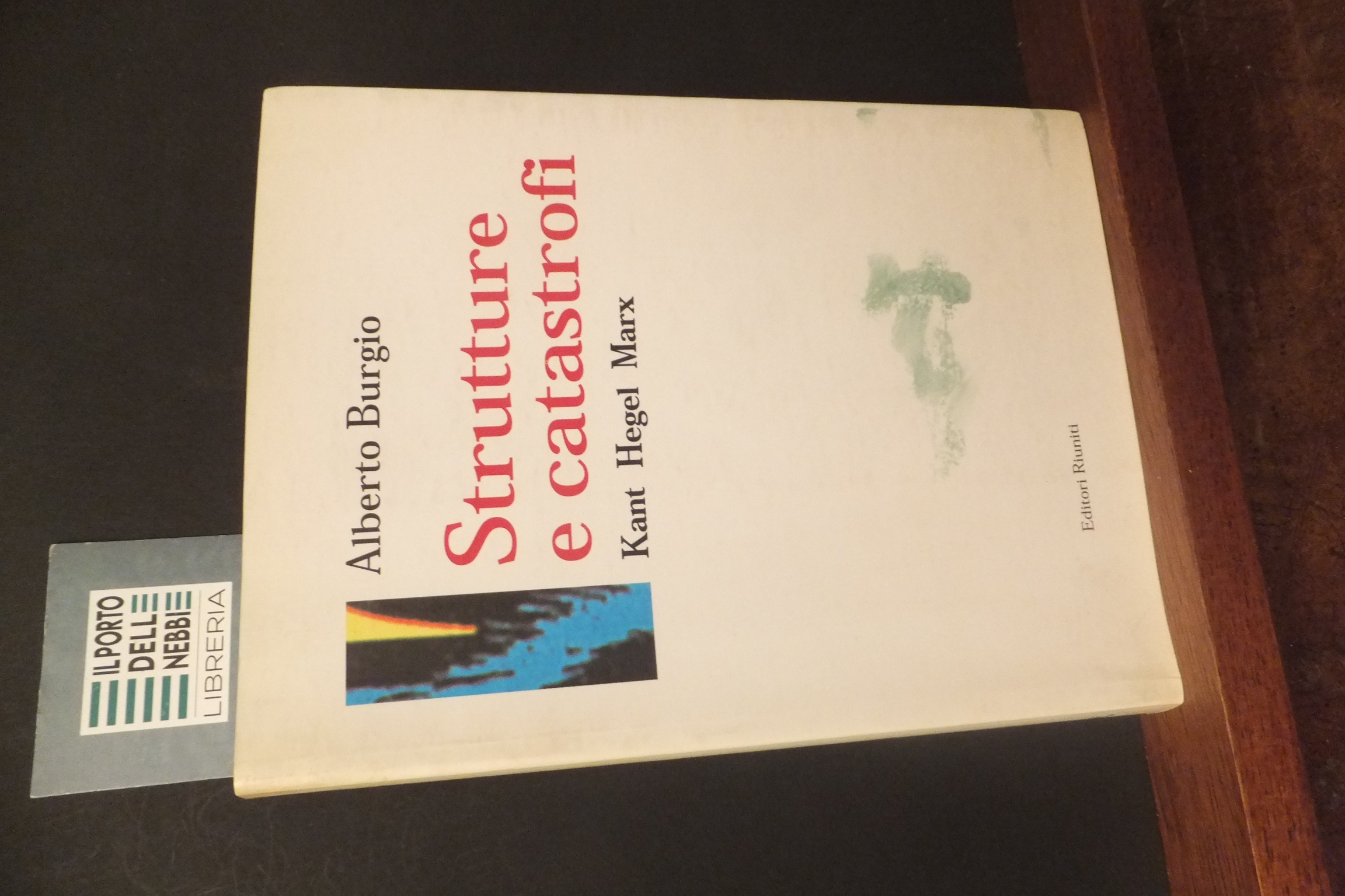 STRUTTURE E CATASTROFI KANT HEGEL MARX