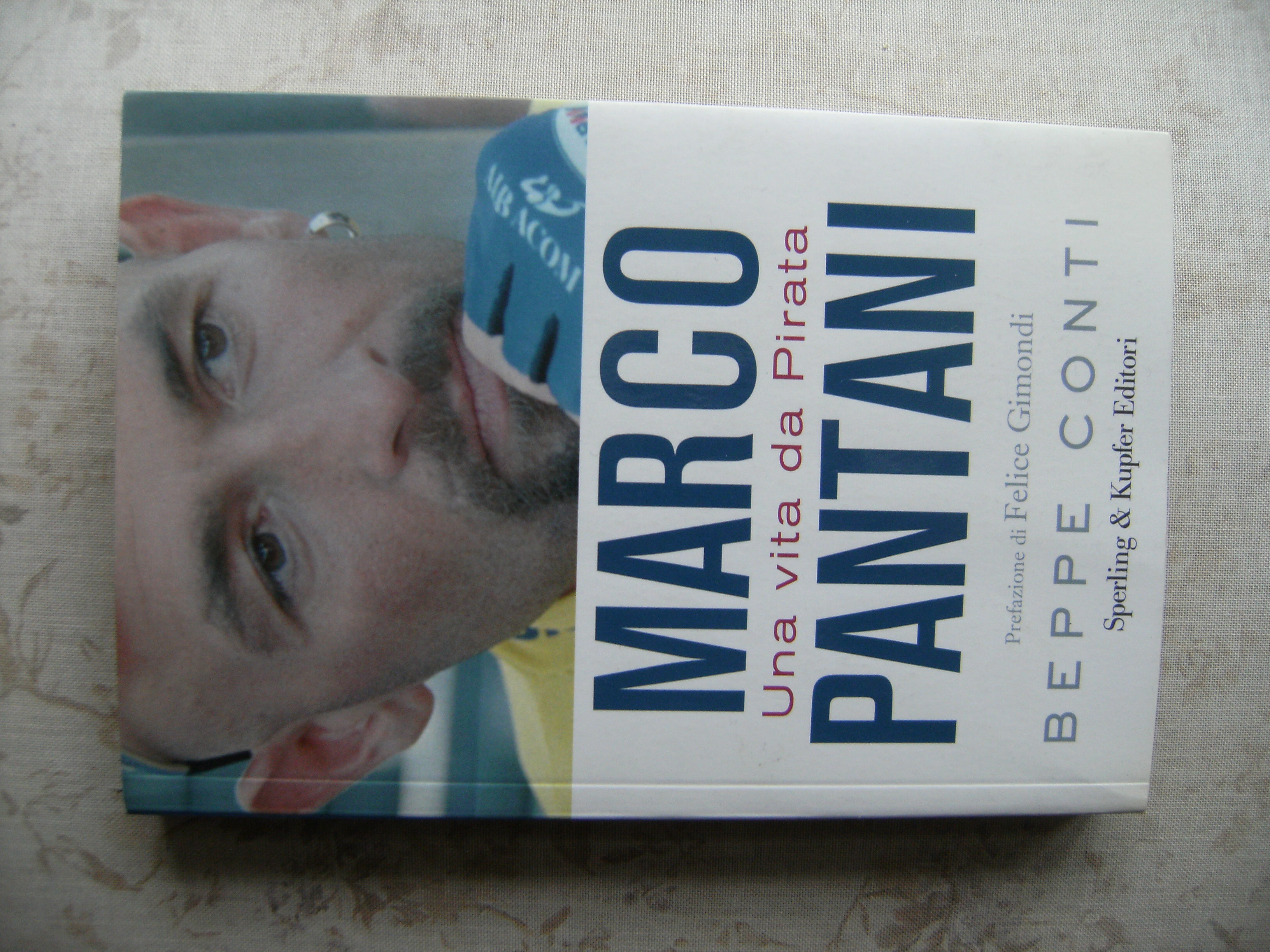 MARCO PANTANI. UNA VITA DA PIRATA