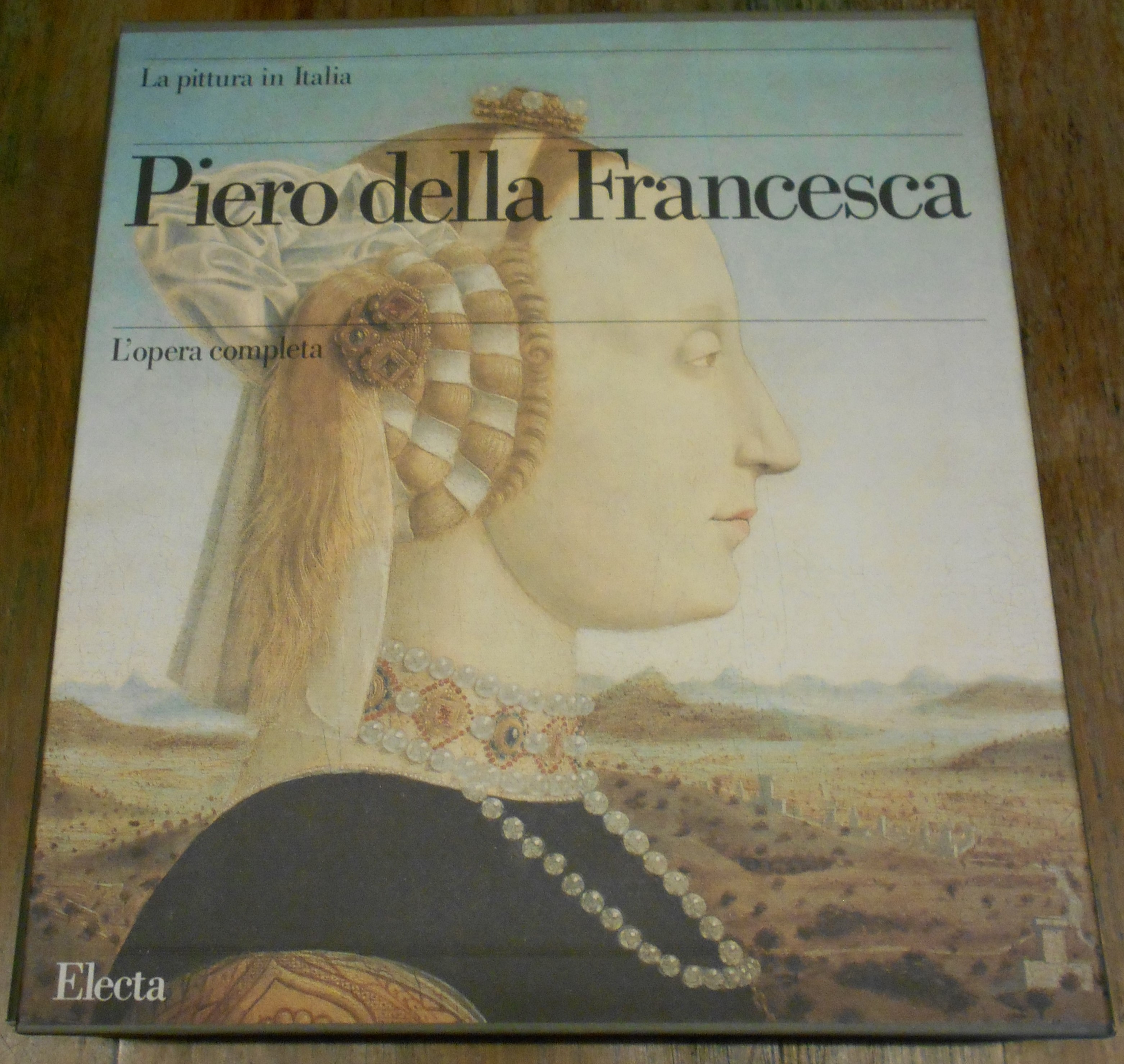 Piero della Francesca. L'opera completa. Nuova edizione riveduta ed aggiornata …